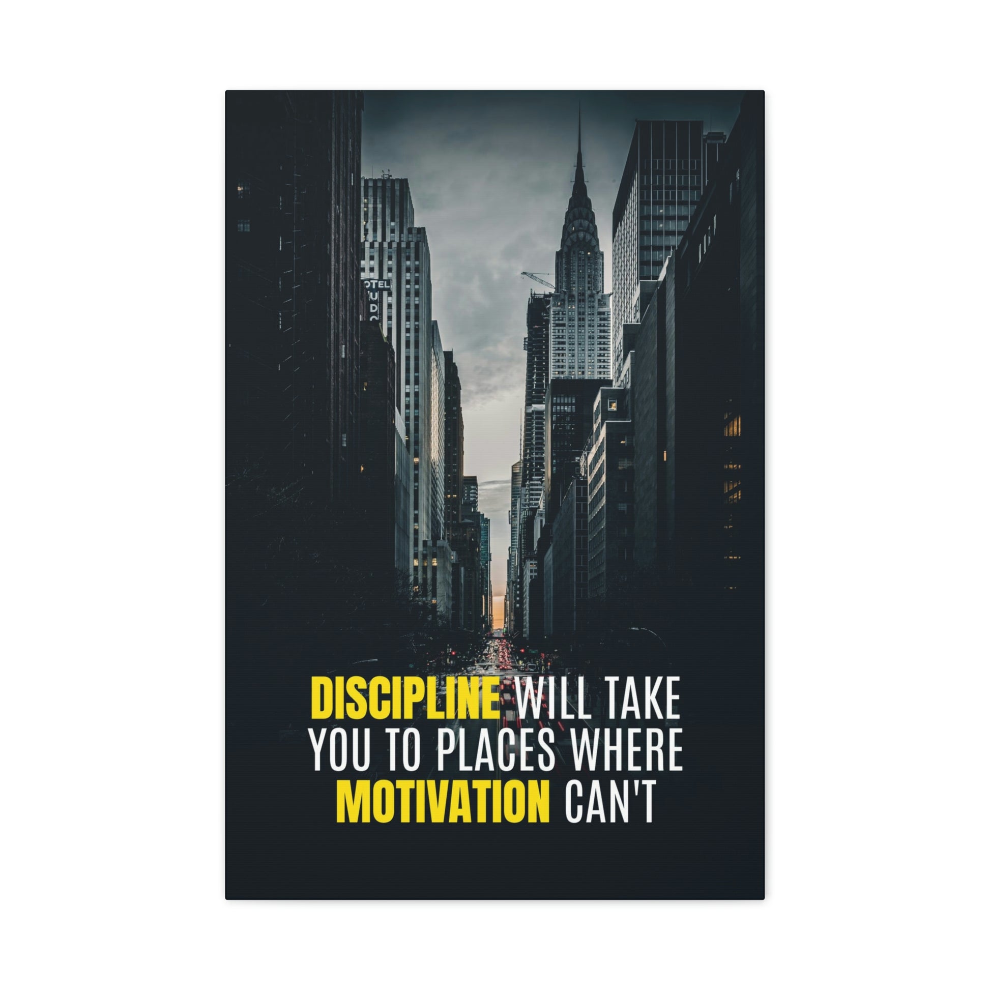 Discipline Will Take You Places | Canvas | Hustle House Prints