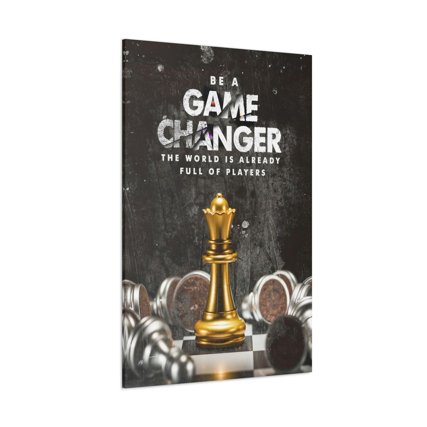 Be A Game Changer | Canvas | Hustle House Prints
