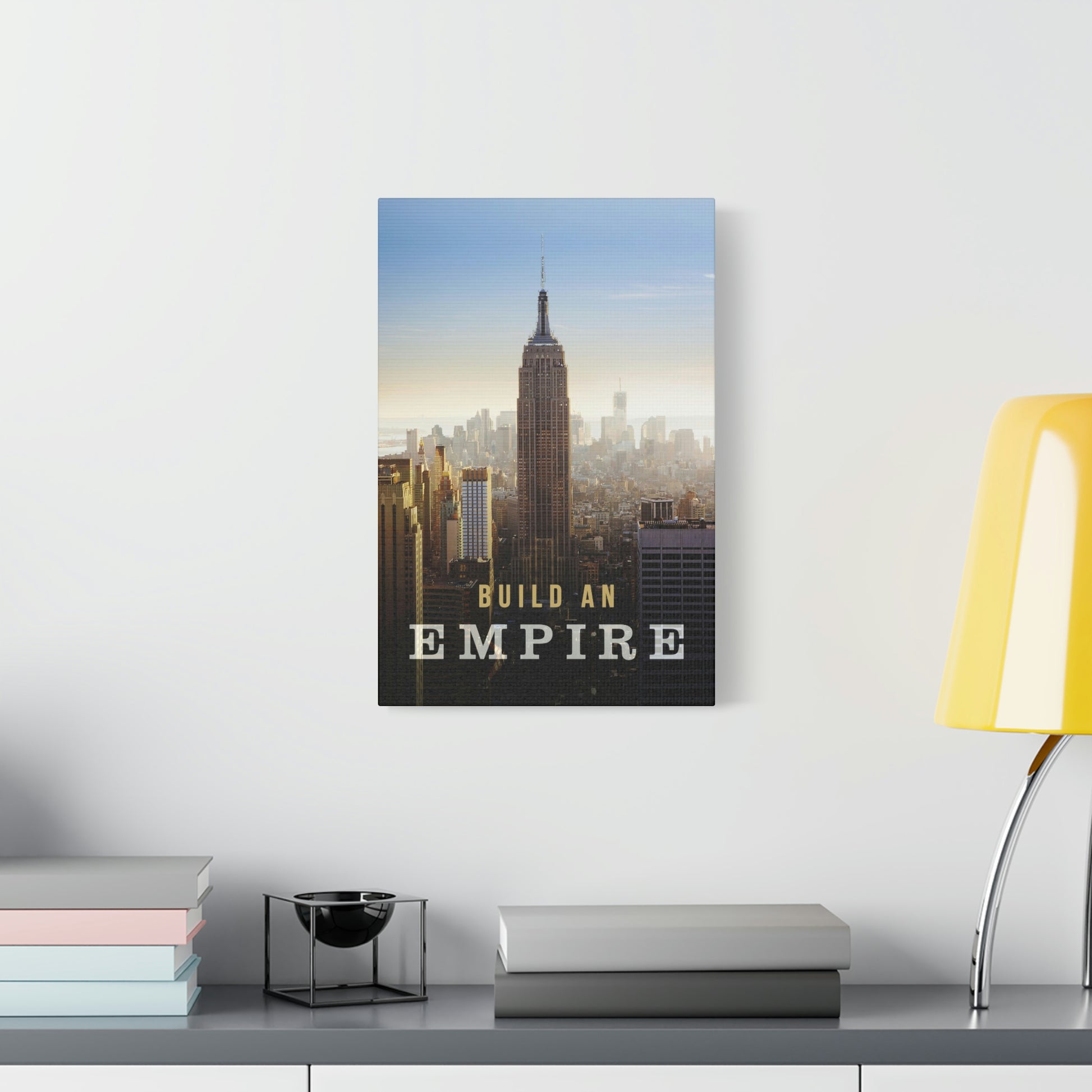 Build An Empire | Canvas | Hustle House Prints