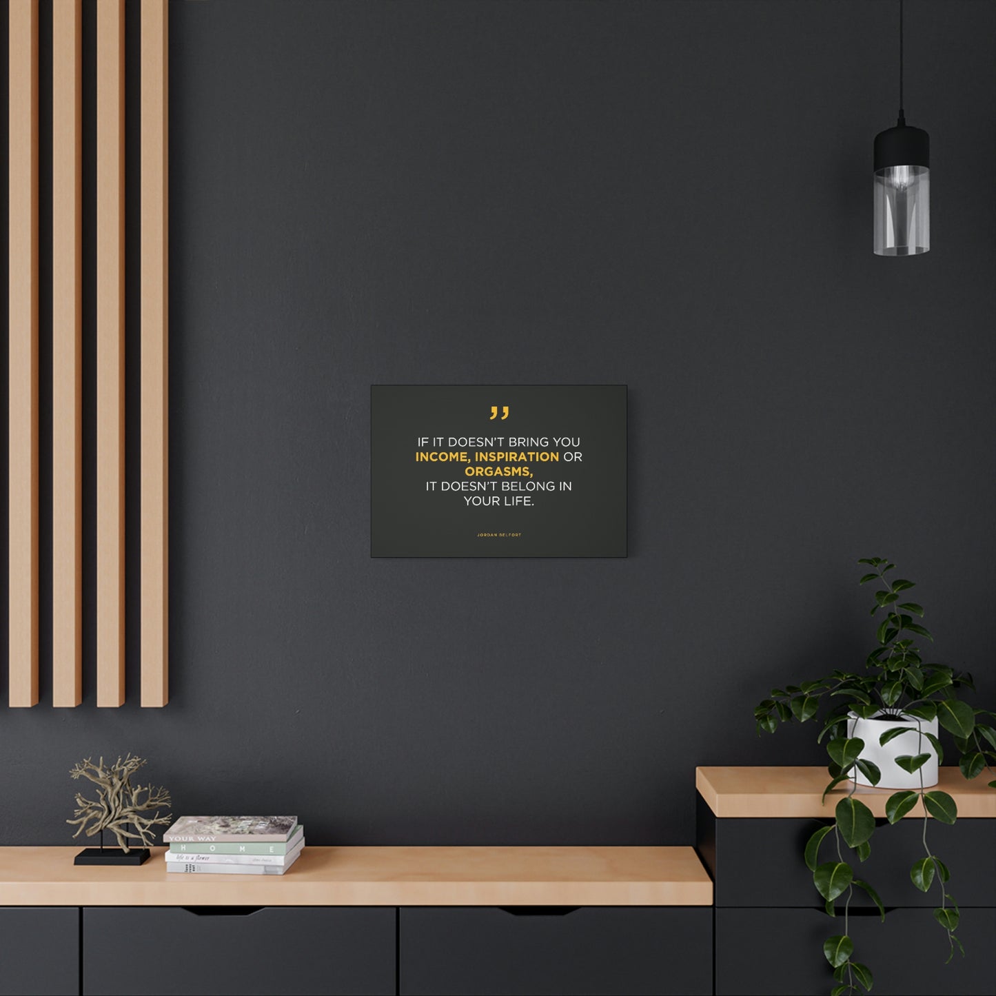Income, Inspiration & Orgasms | Canvas | Hustle House Prints