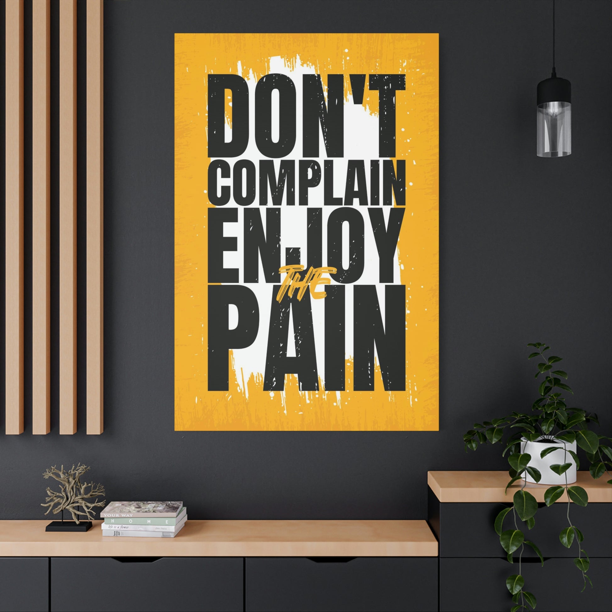 Don't Complain | Canvas | Hustle House Prints