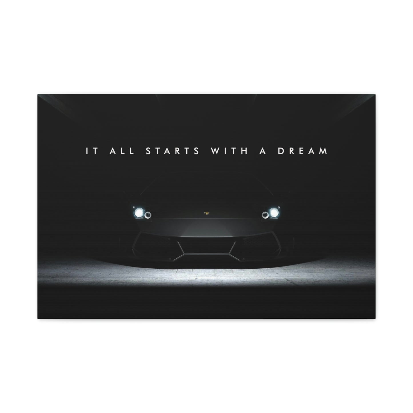 It All Starts With A Dream | Canvas | Hustle House Prints