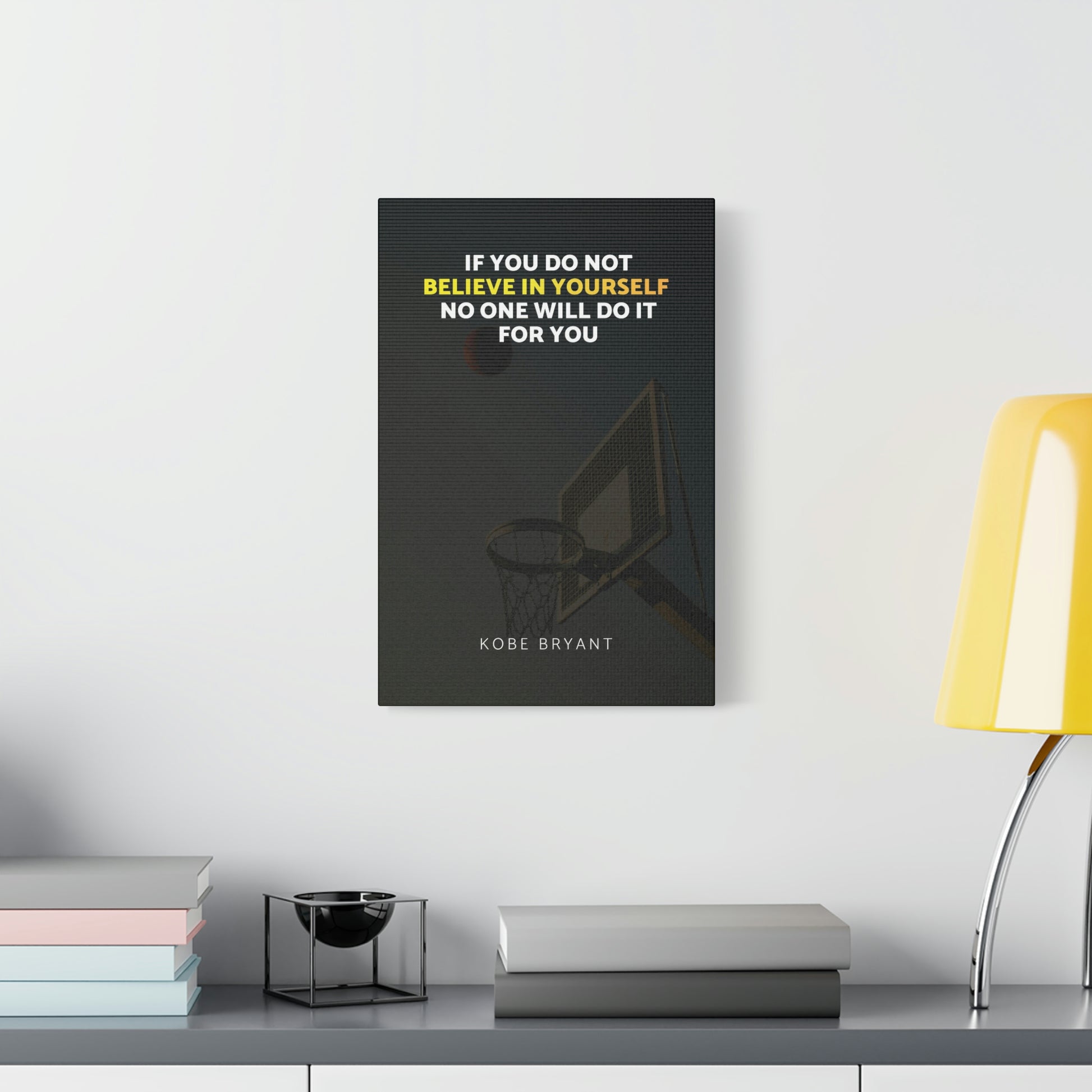 Believe In Yourself | Canvas | Hustle House Prints