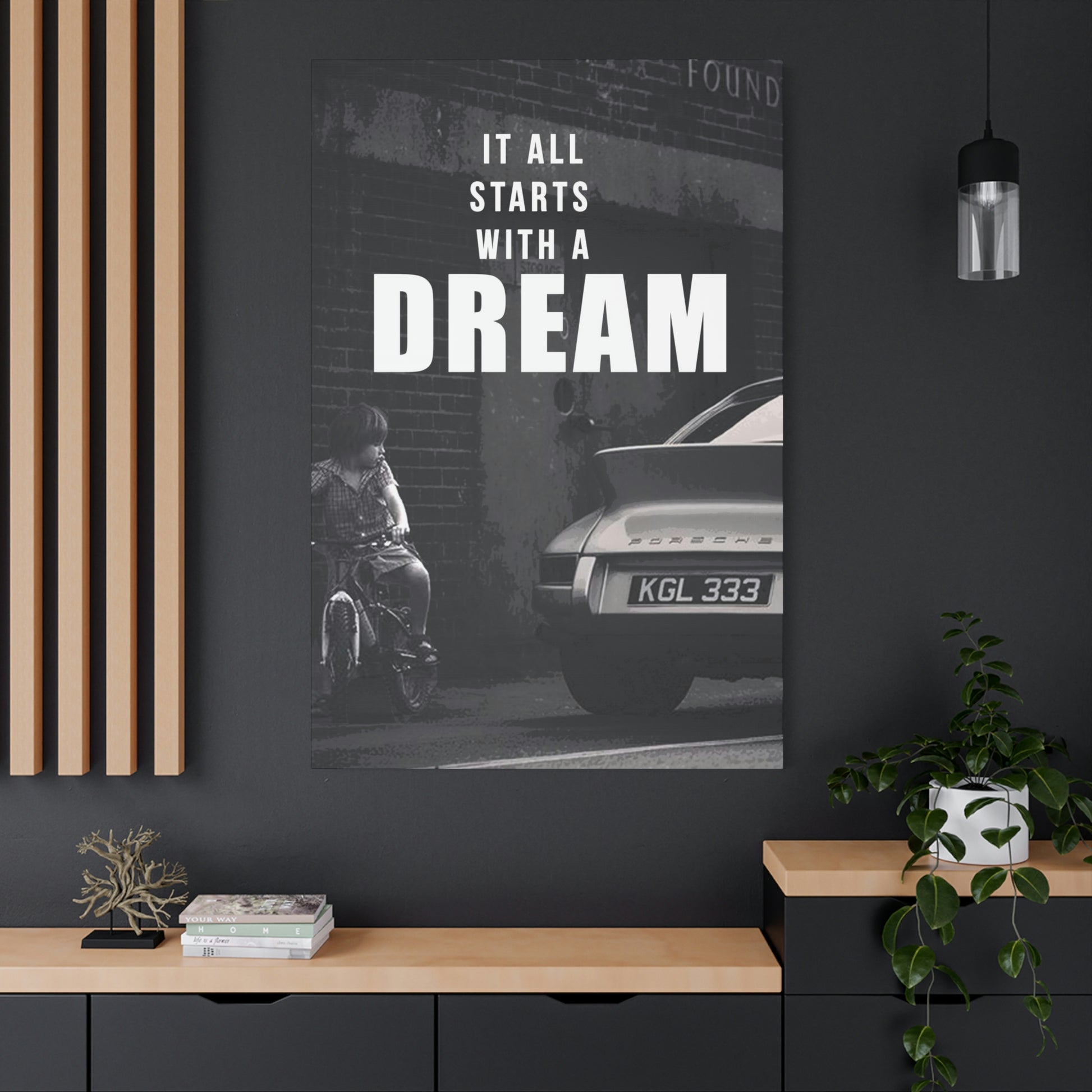 It All Starts With A Dream - Porsche | Canvas | Hustle House Prints