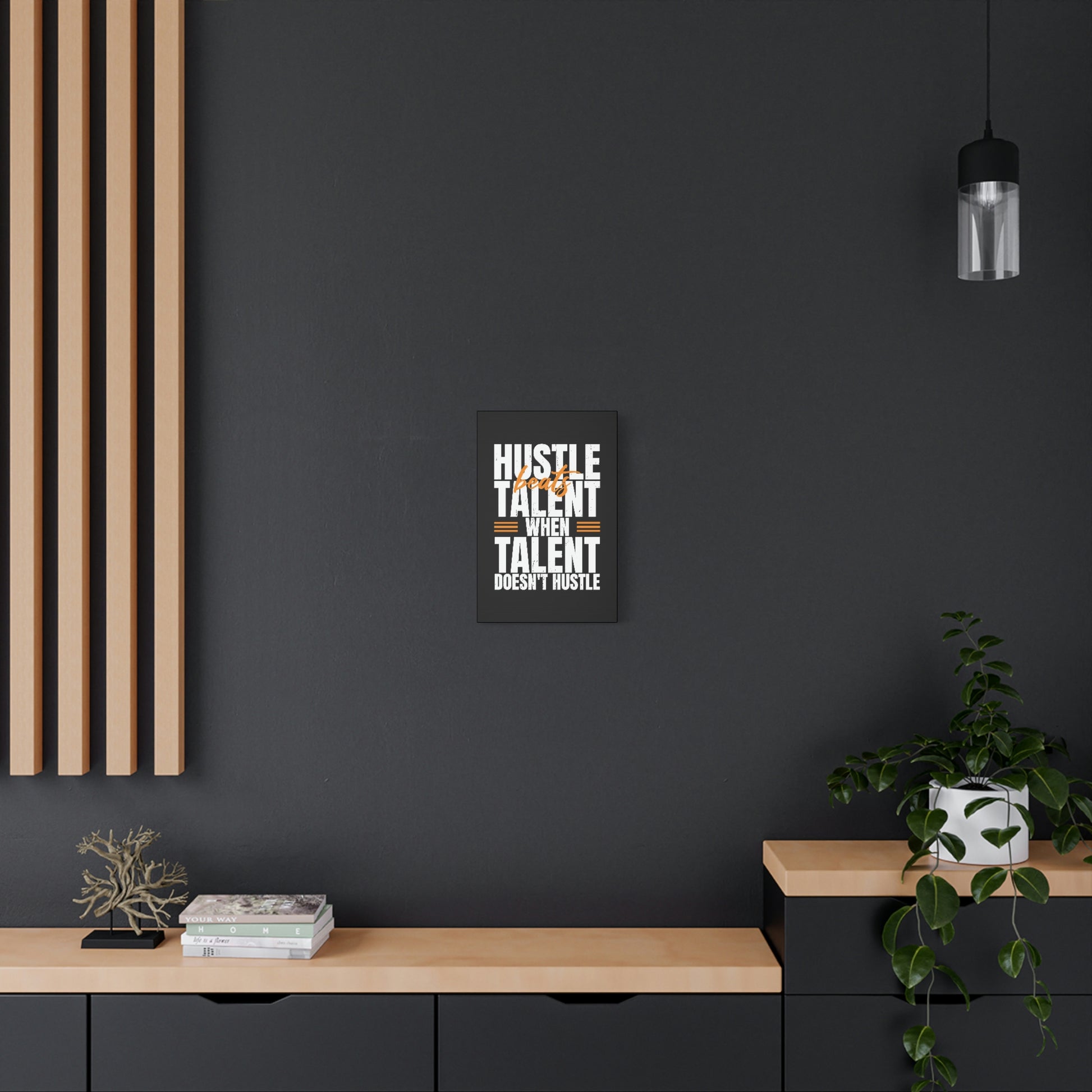 Hustle Beats Talent | Canvas | Hustle House Prints