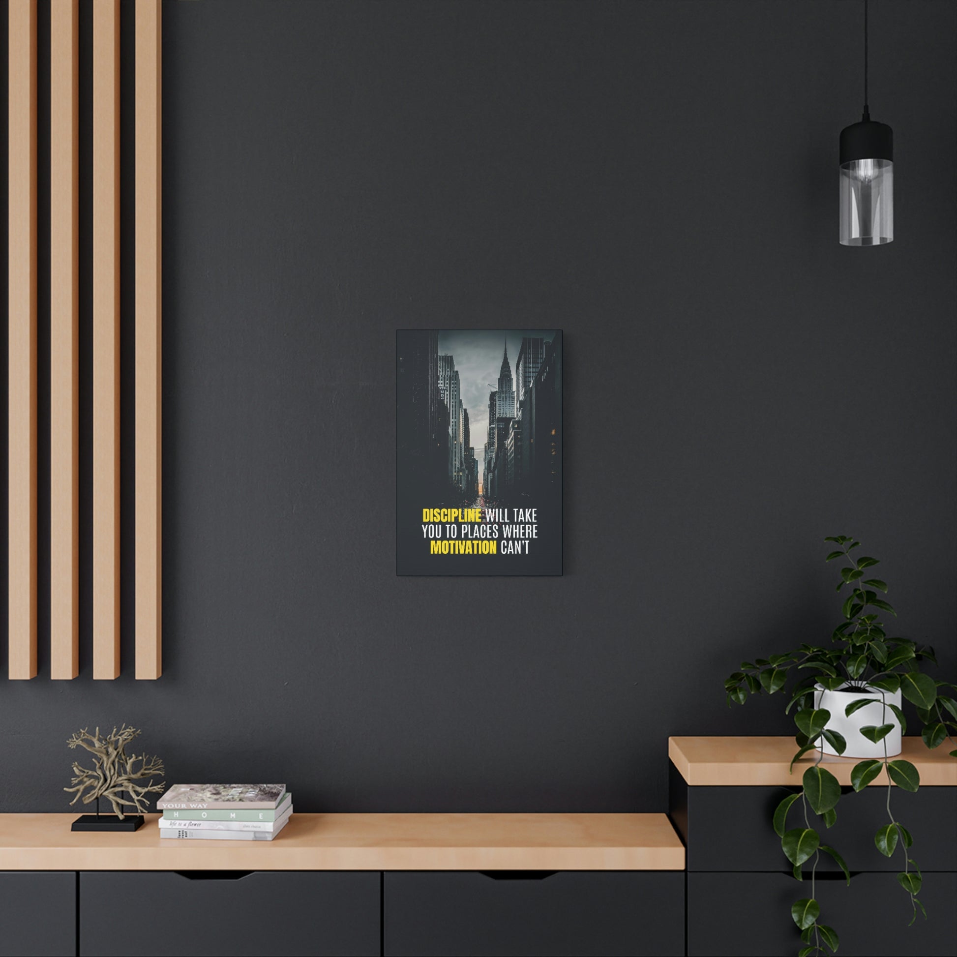 Discipline Will Take You Places | Canvas | Hustle House Prints