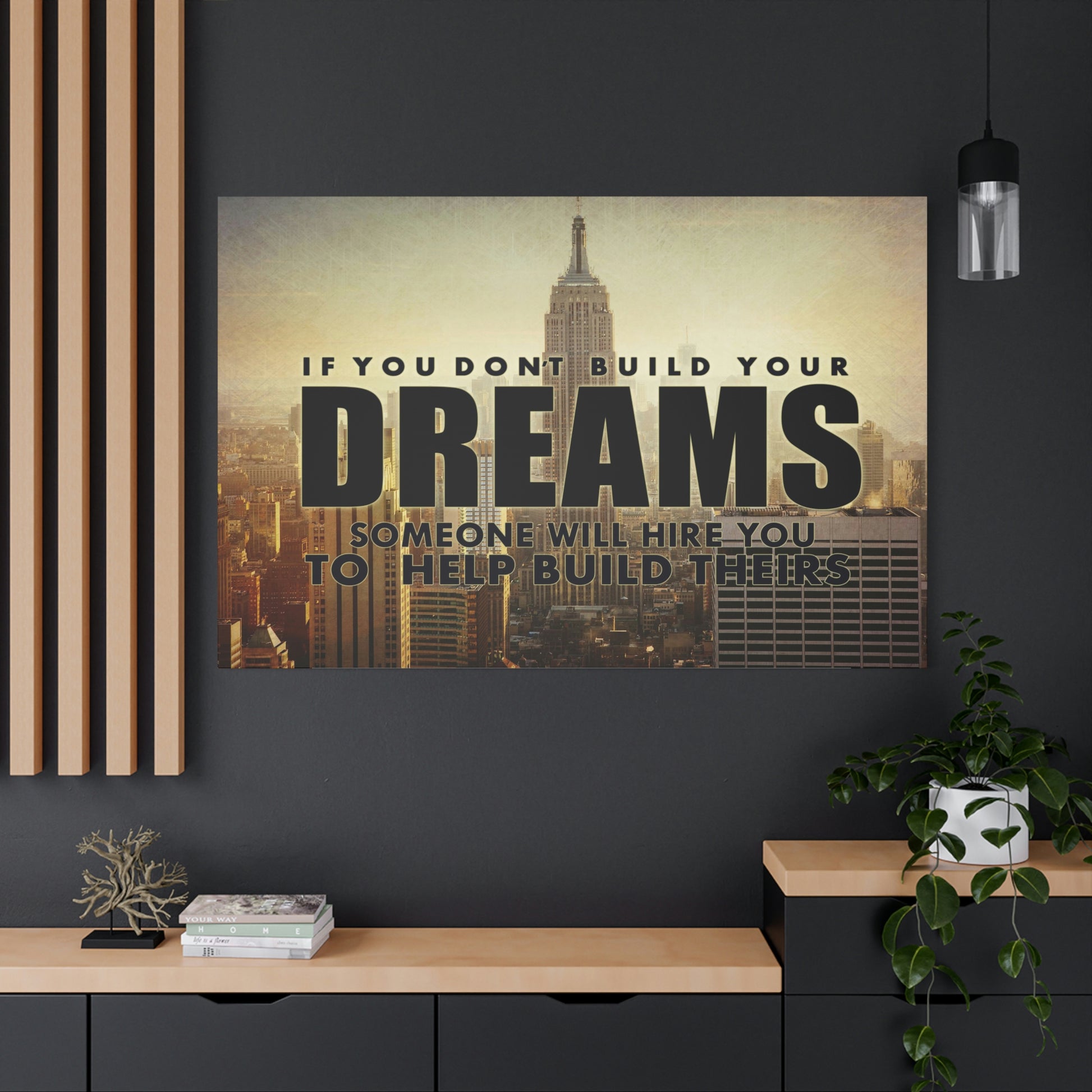 Build Your Dreams | Canvas | Hustle House Prints