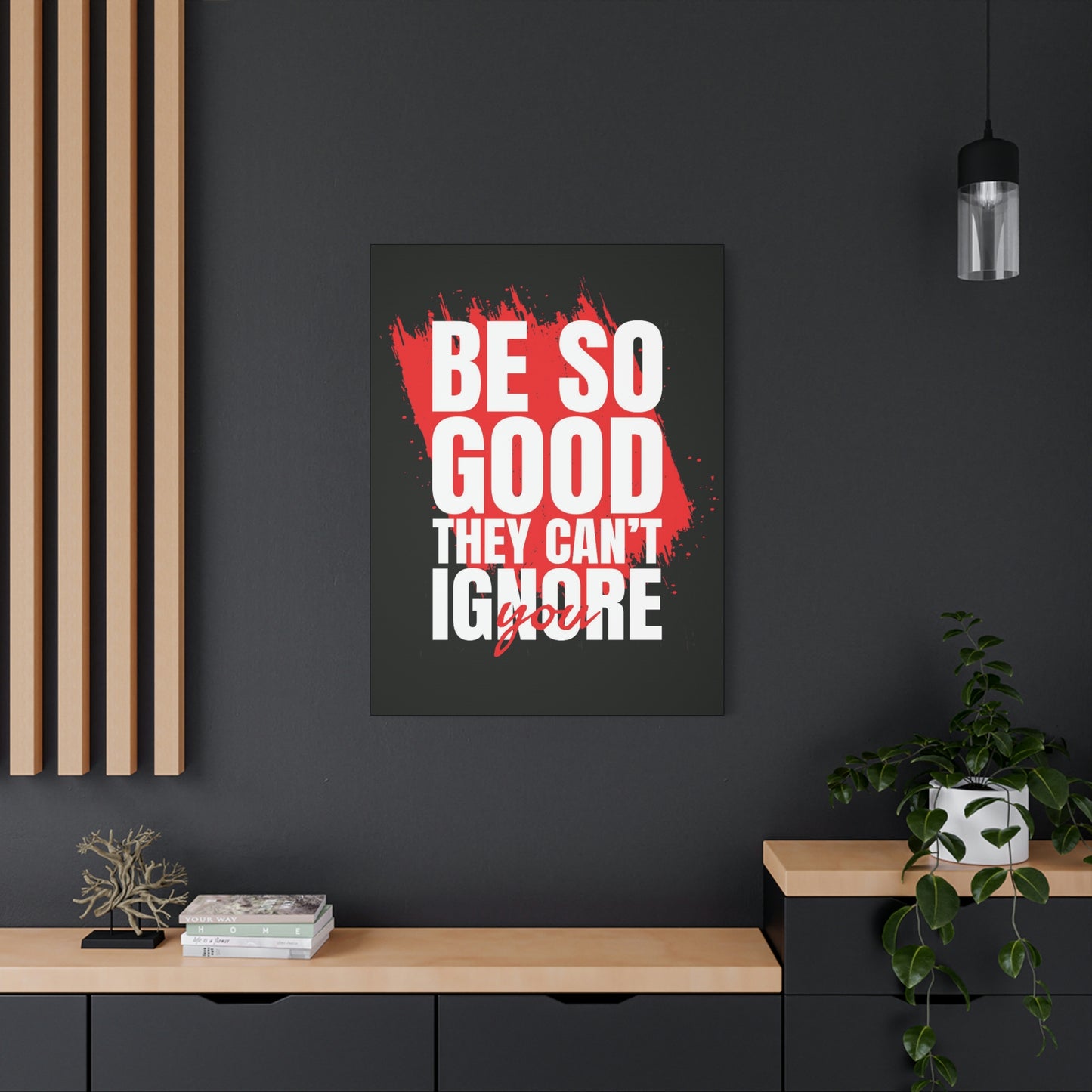 They Can't Ignore You | Canvas | Hustle House Prints