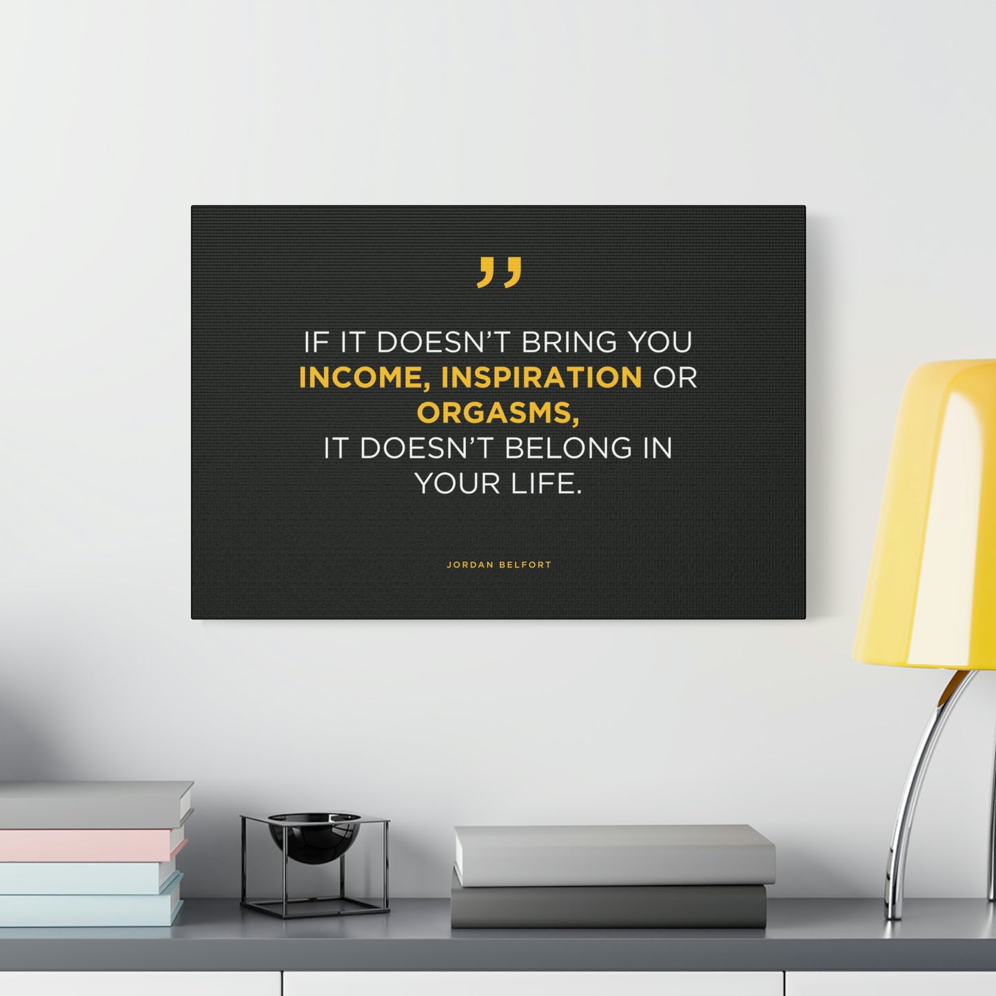 Income, Inspiration & Orgasms | Canvas | Hustle House Prints