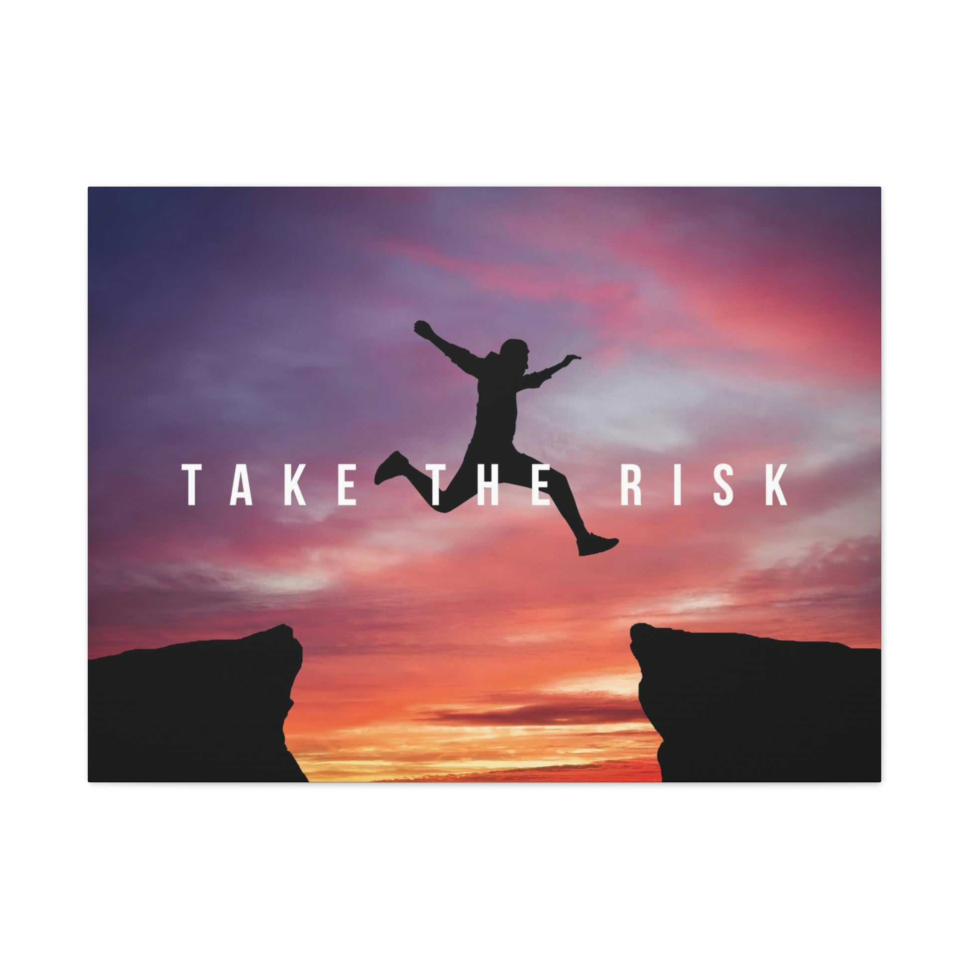 Take The Risk | Canvas | Hustle House Prints