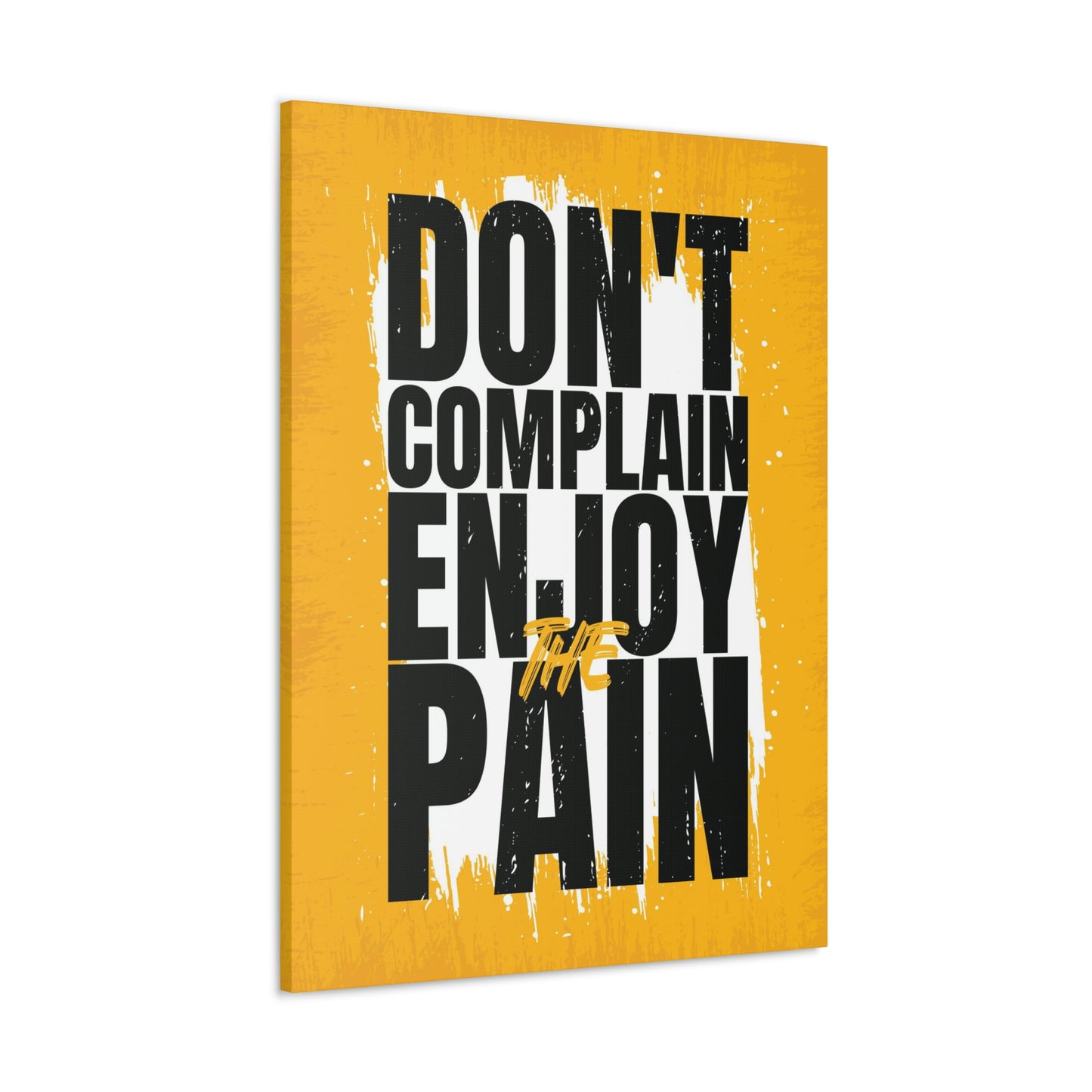 Don't Complain | Canvas | Hustle House Prints