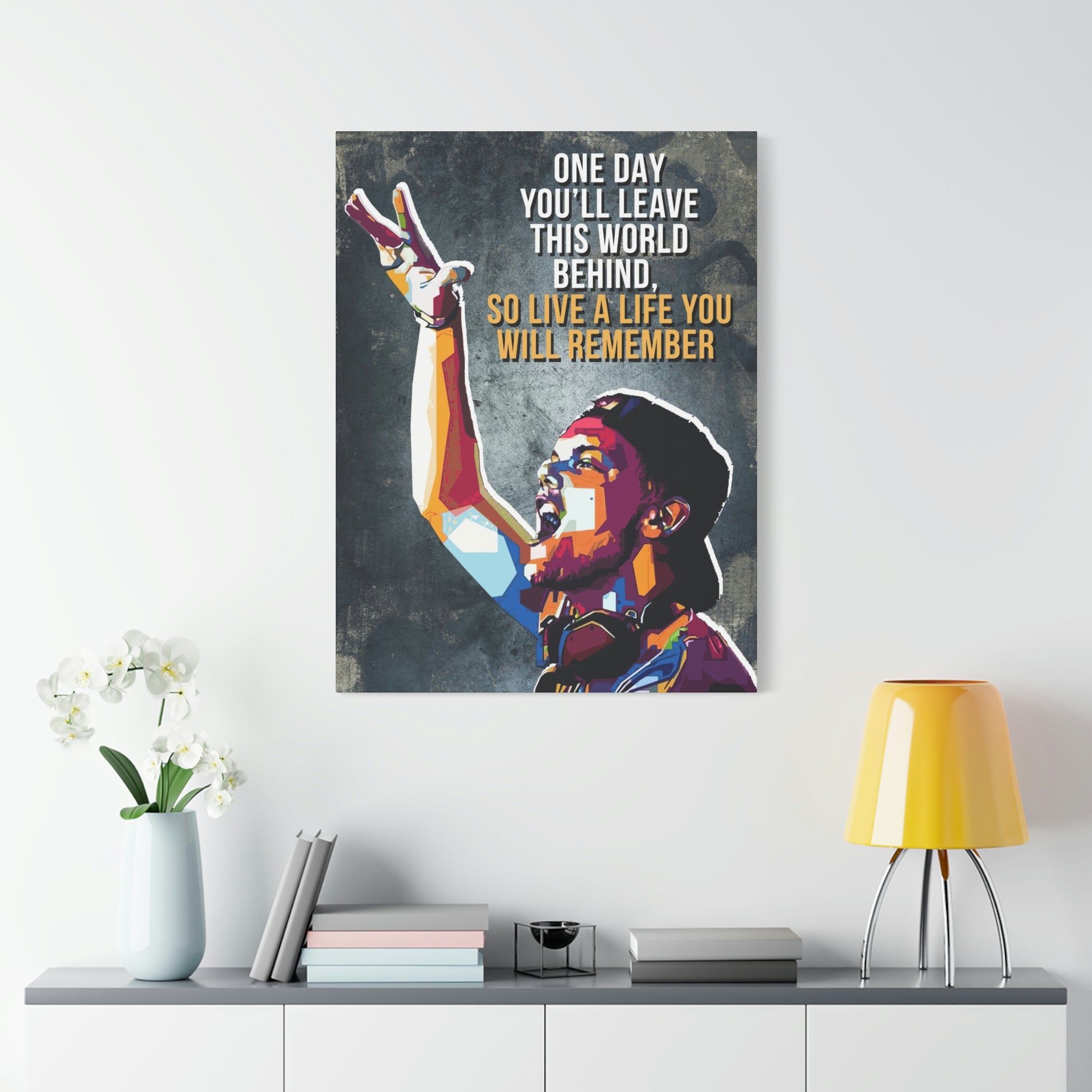 Live A Life You Will Remember | Canvas | Hustle House Prints