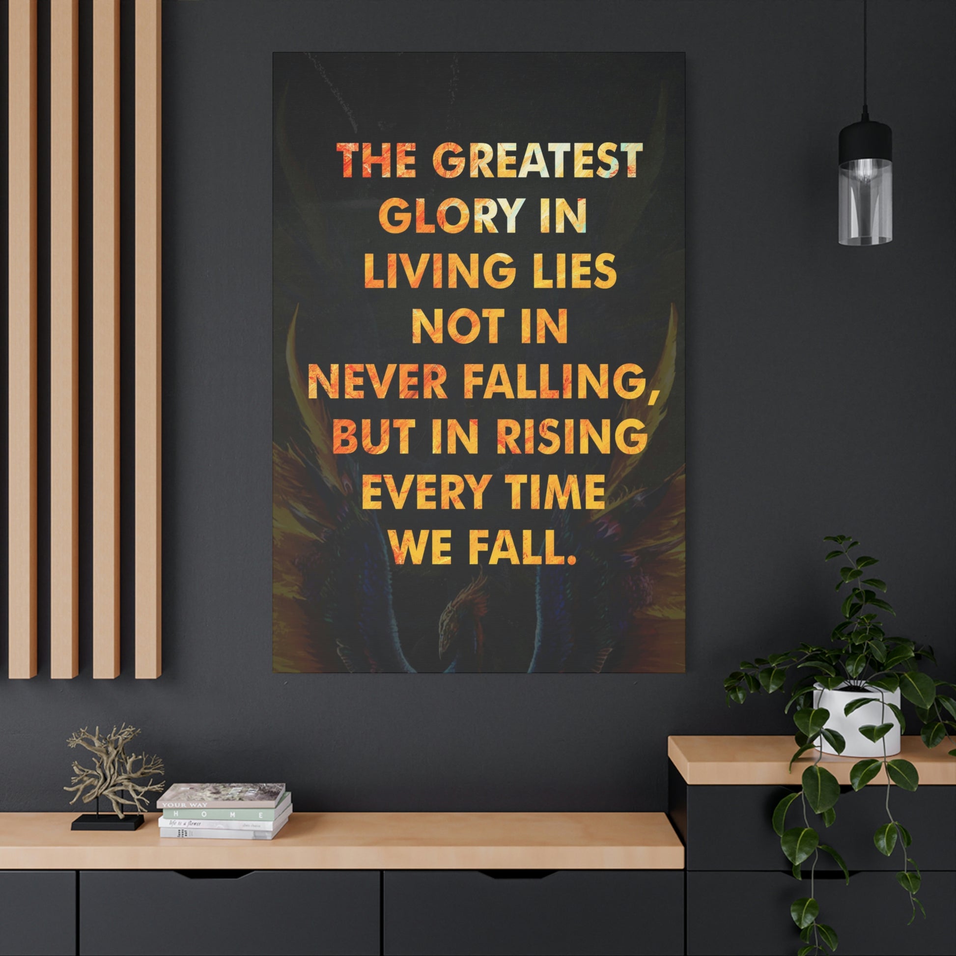 The Greatest Glory In Living | Canvas | Hustle House Prints