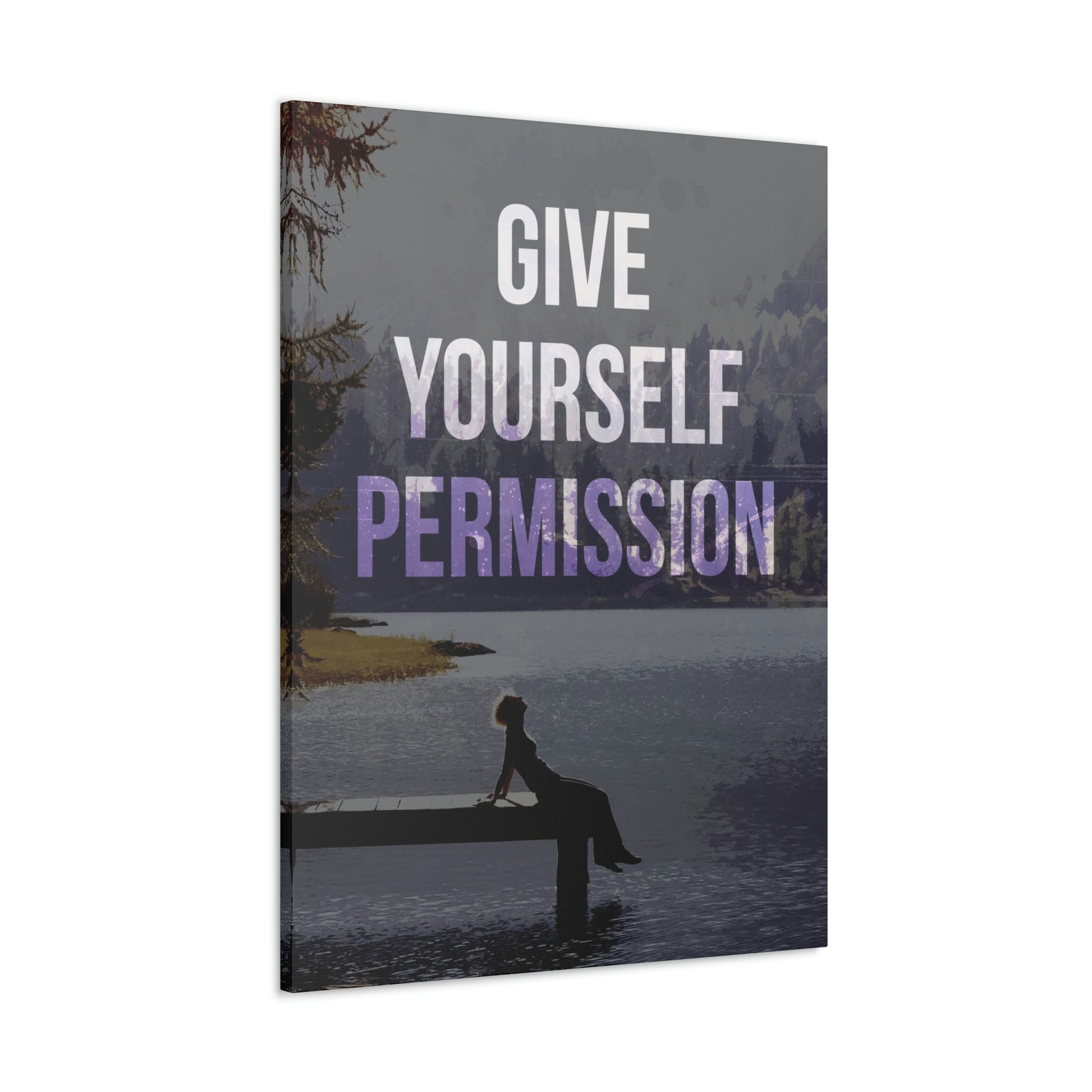 Give Yourself Permission | Canvas | Hustle House Prints