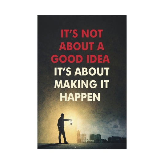 It's About Making It Happen | Canvas | Hustle House Prints