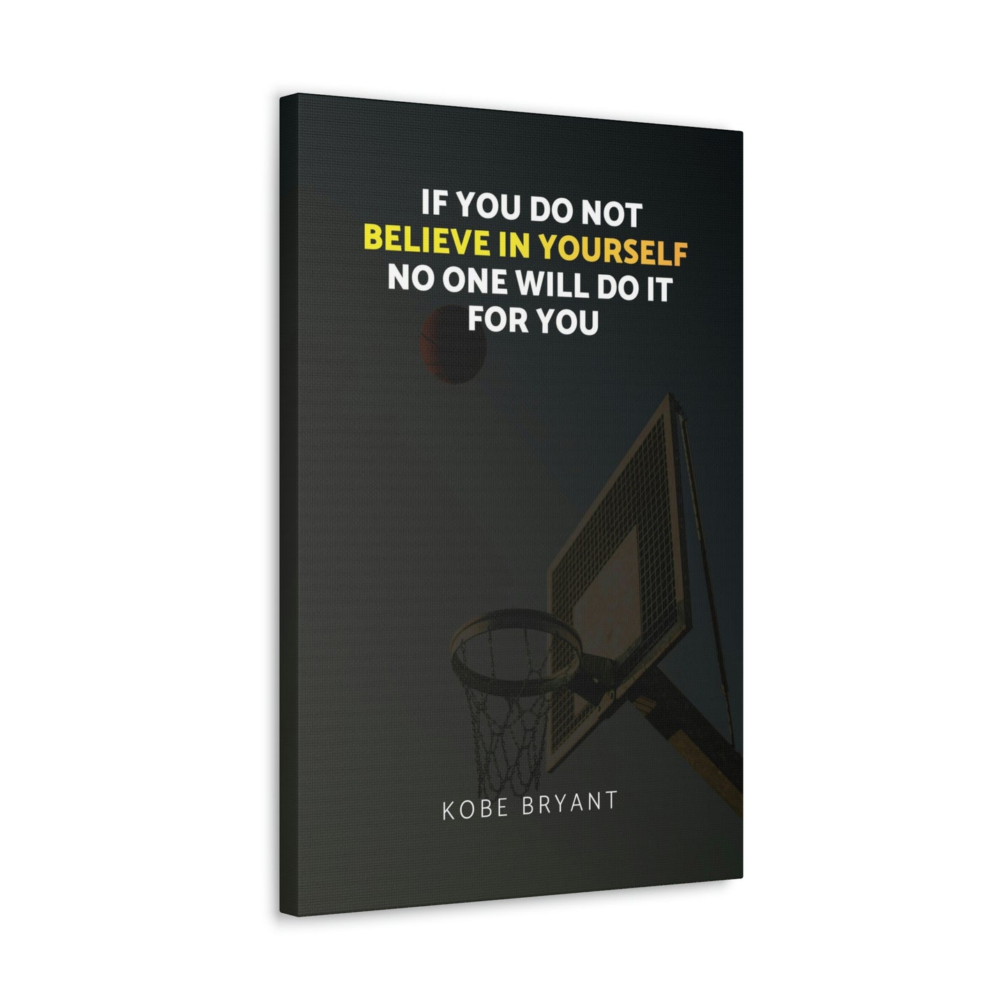 Believe In Yourself | Canvas | Hustle House Prints