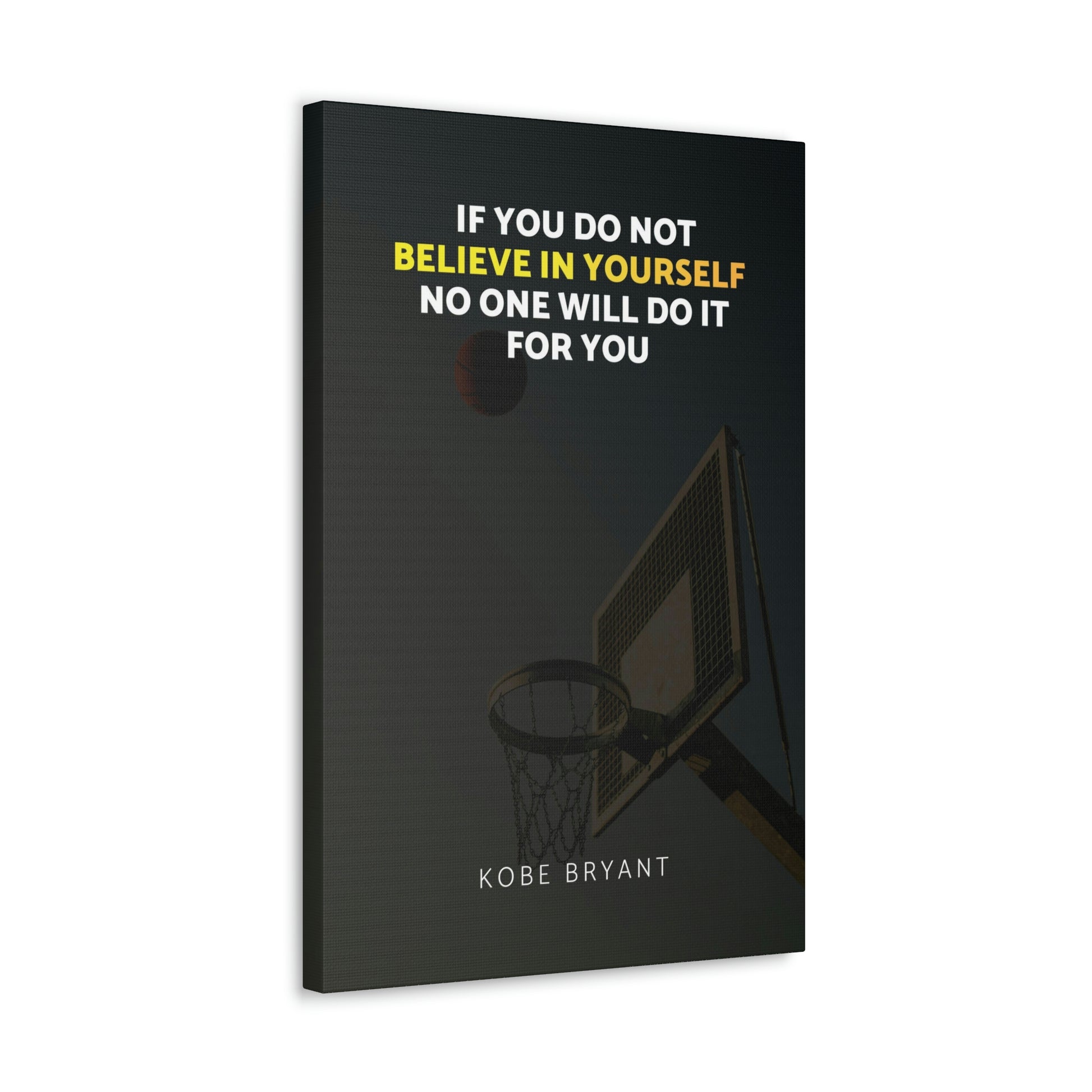 Believe In Yourself | Canvas | Hustle House Prints