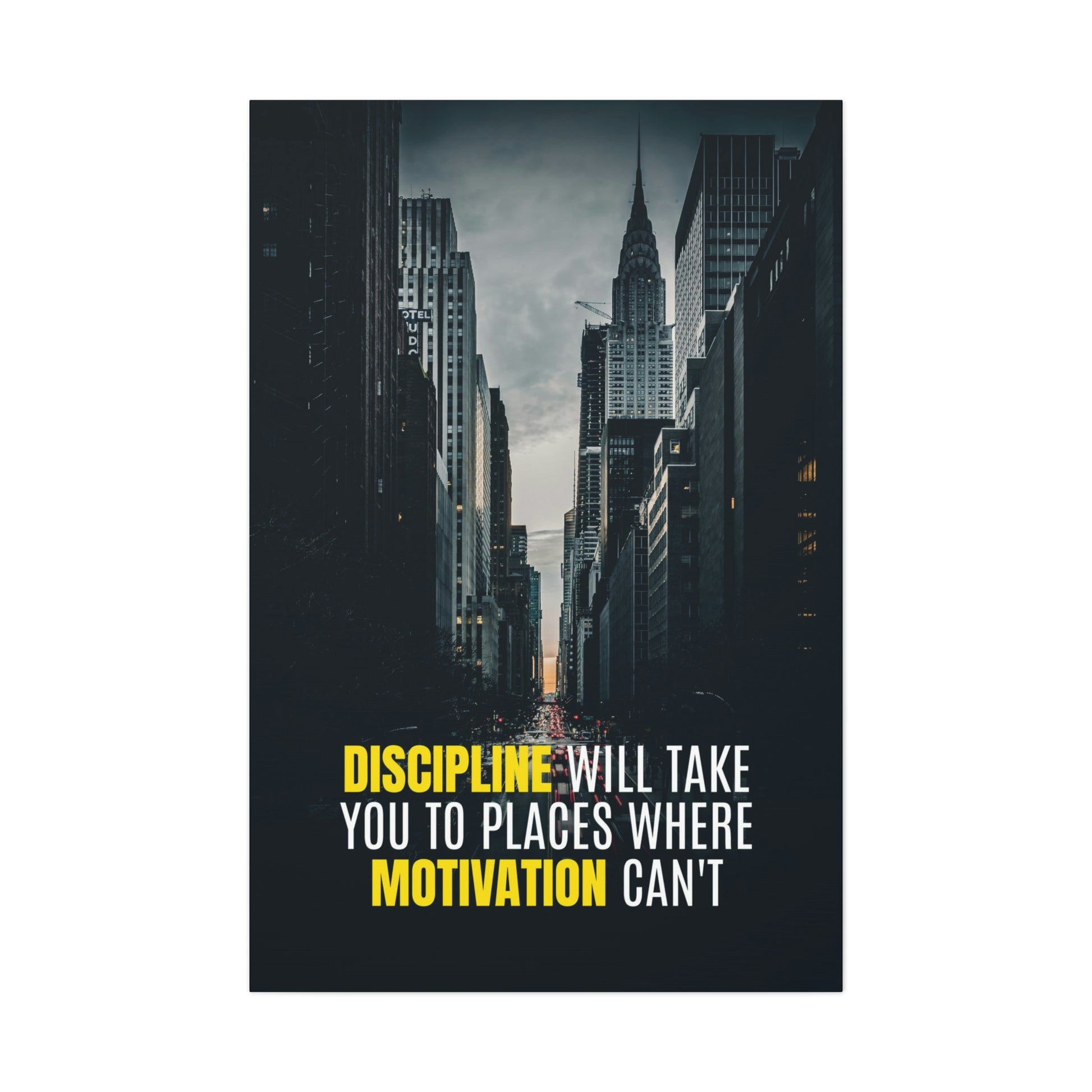 Discipline Will Take You Places | Canvas | Hustle House Prints