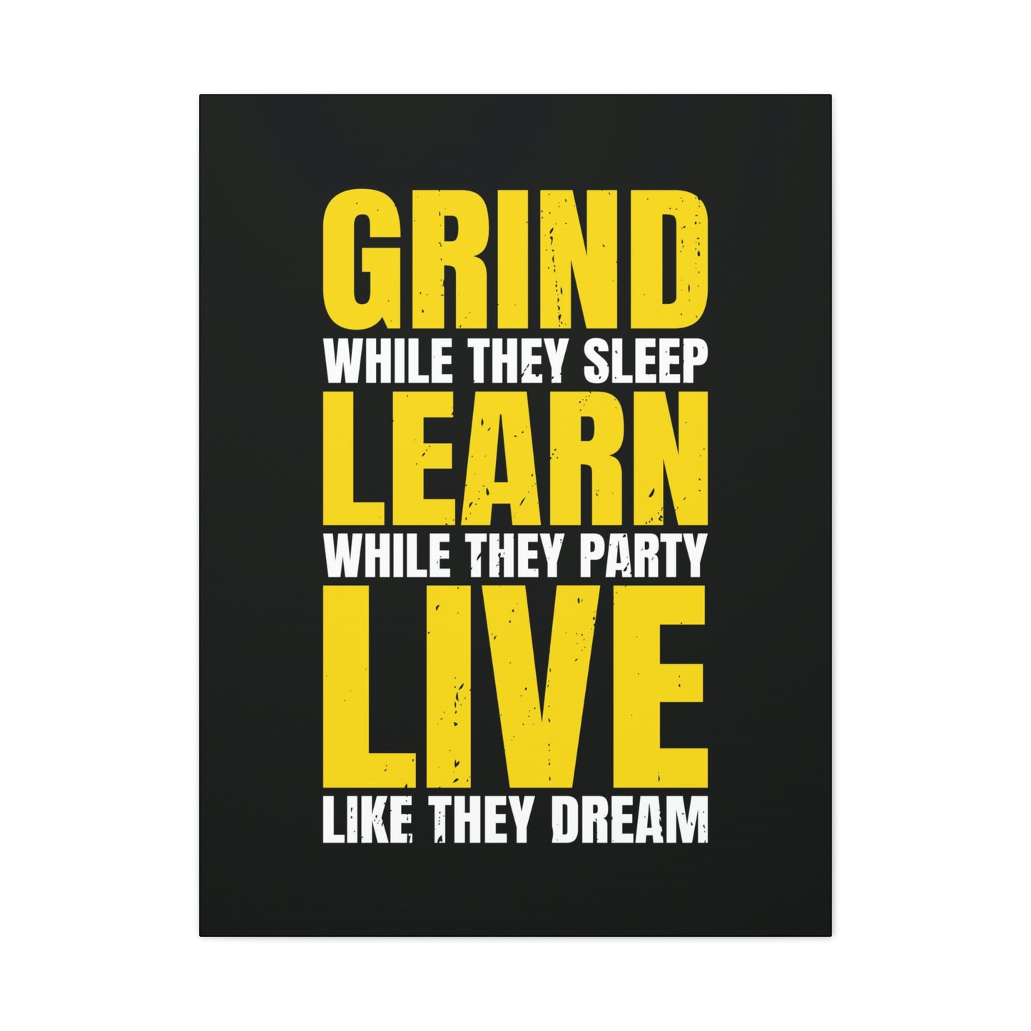 Live Like They Dream | Canvas | Hustle House Prints