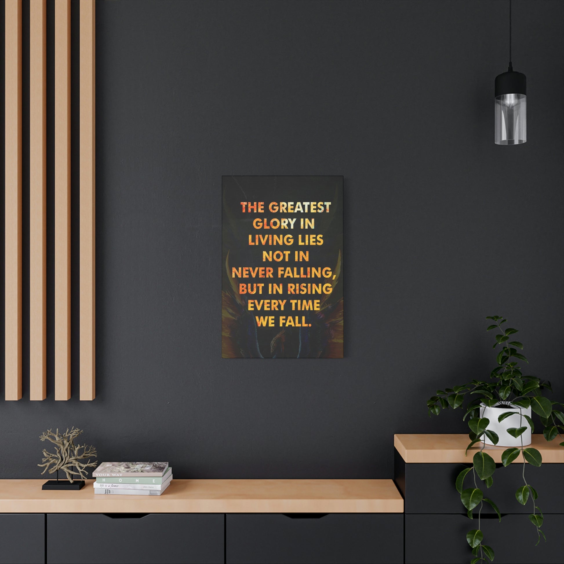 The Greatest Glory In Living | Canvas | Hustle House Prints