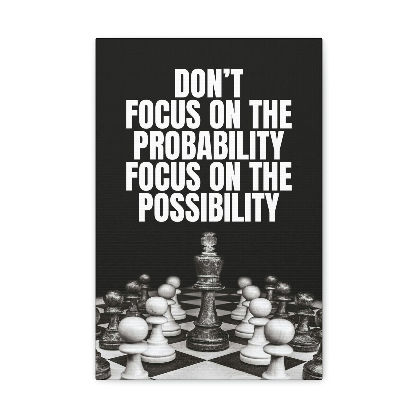 Focus On The Possibility | Canvas | Hustle House Prints