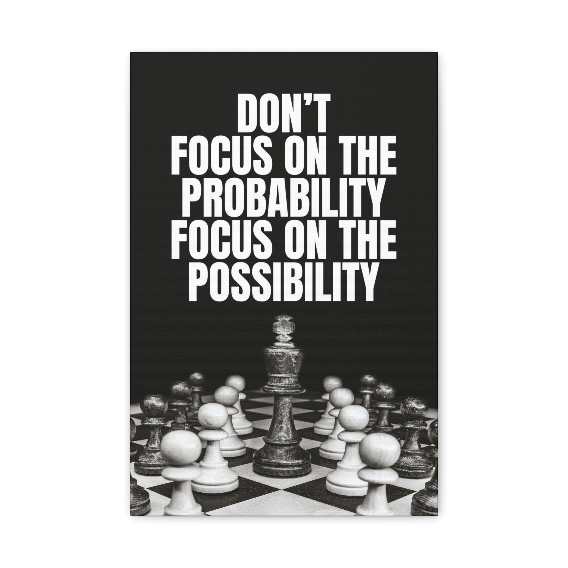 Focus On The Possibility | Canvas | Hustle House Prints