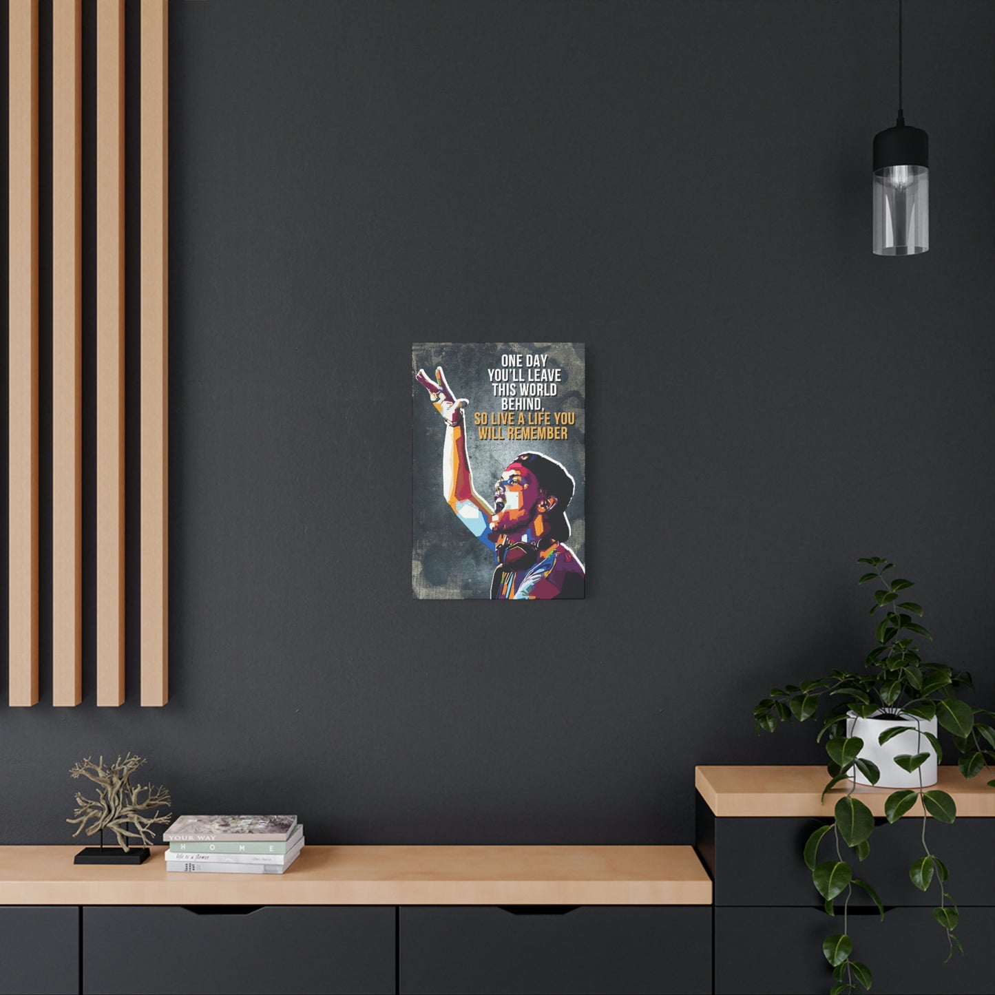 Live A Life You Will Remember | Canvas | Hustle House Prints