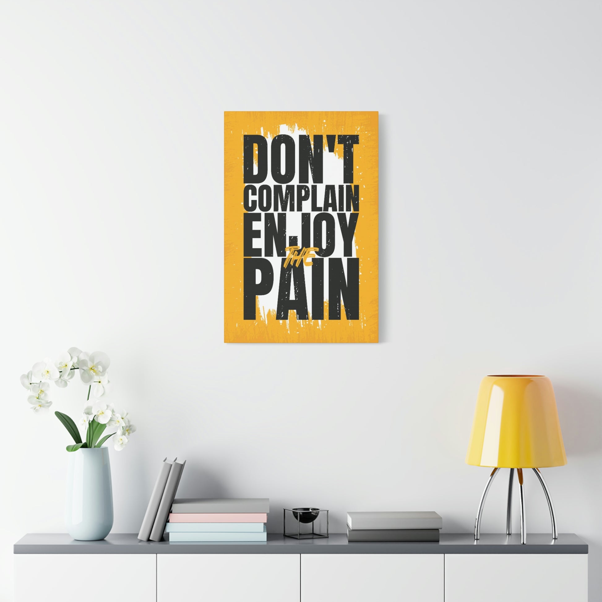 Don't Complain | Canvas | Hustle House Prints