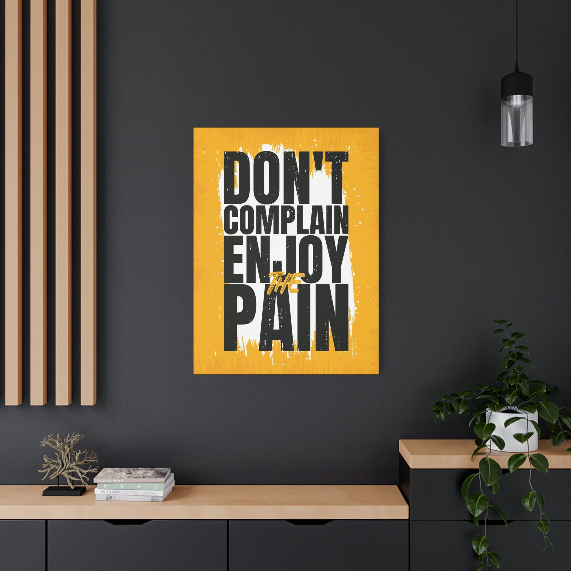Don't Complain | Canvas | Hustle House Prints