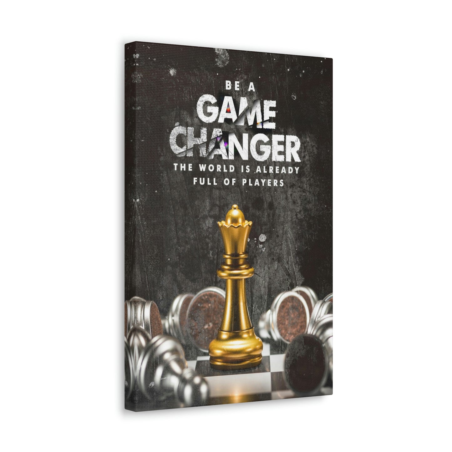 Be A Game Changer | Canvas | Hustle House Prints