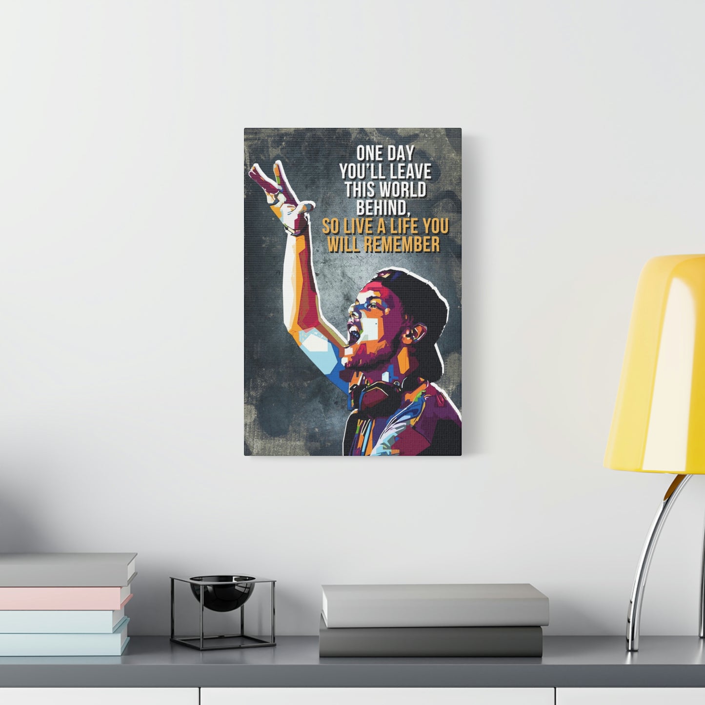 Live A Life You Will Remember | Canvas | Hustle House Prints