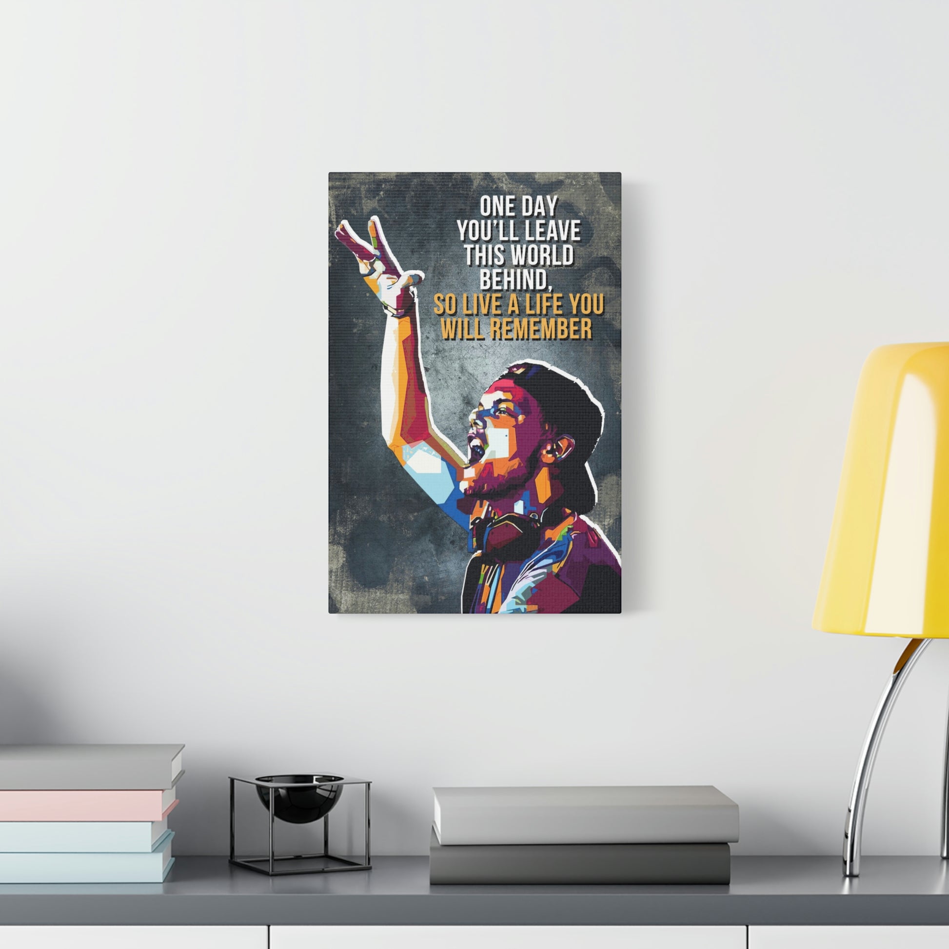 Live A Life You Will Remember | Canvas | Hustle House Prints