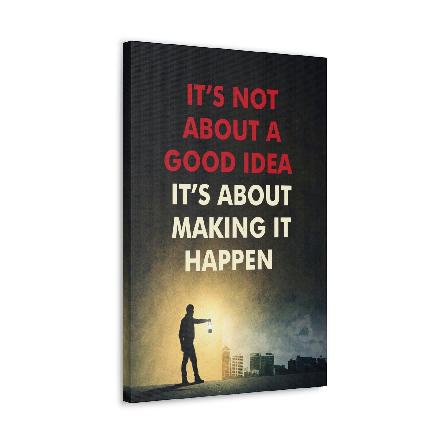 It's About Making It Happen | Canvas | Hustle House Prints