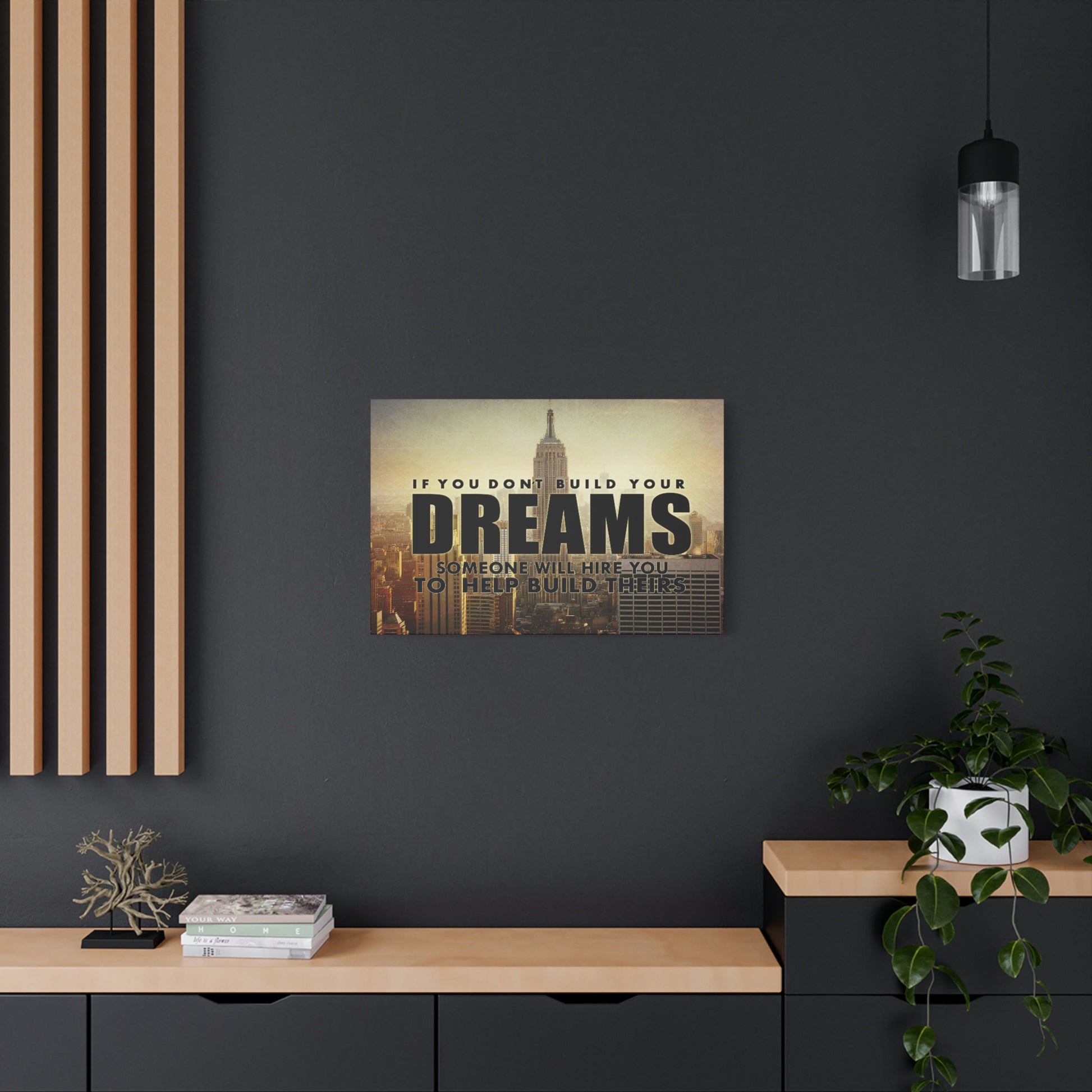 Build Your Dreams | Canvas | Hustle House Prints