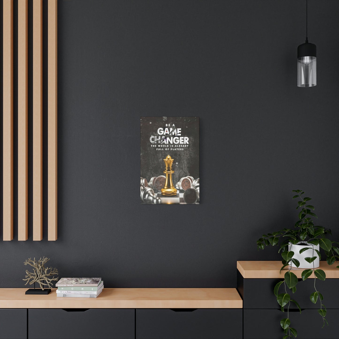Be A Game Changer | Canvas | Hustle House Prints