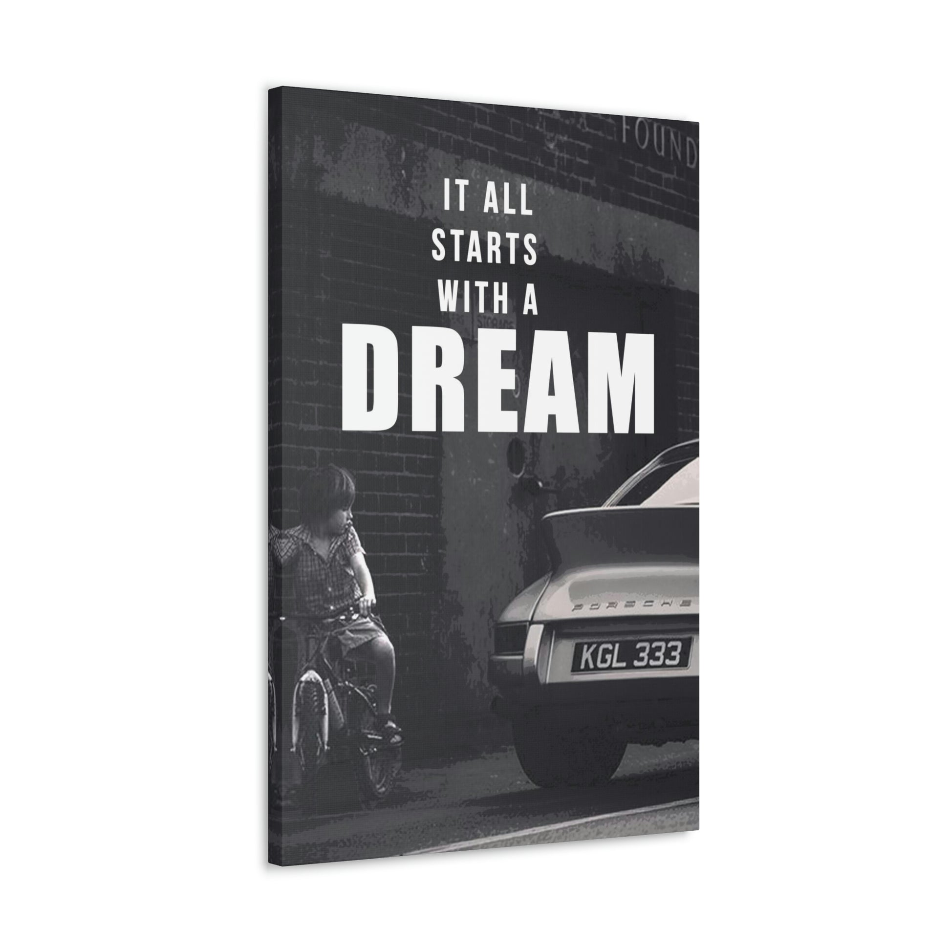It All Starts With A Dream - Porsche | Canvas | Hustle House Prints