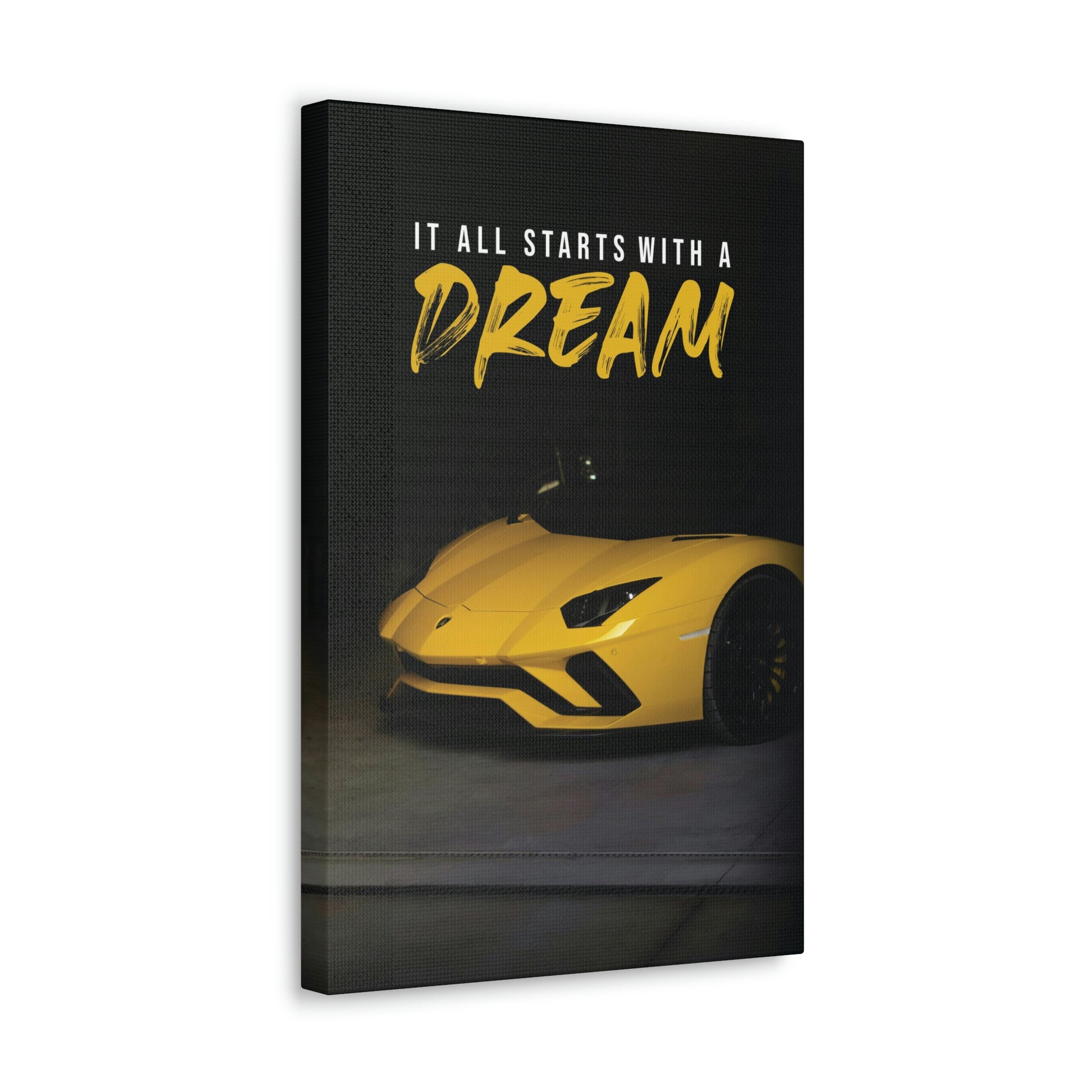 It All Starts With A Dream (Lambo) | Canvas | Hustle House Prints