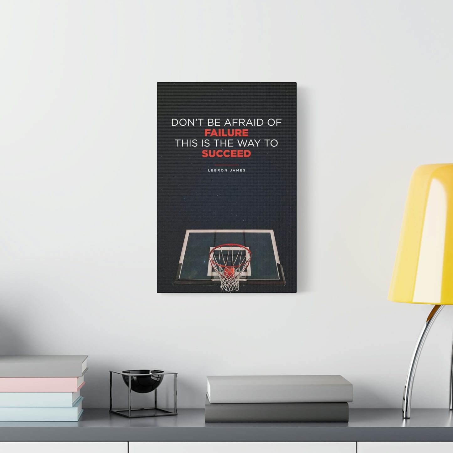 Don't Be Afraid Of Failure | Canvas | Hustle House Prints
