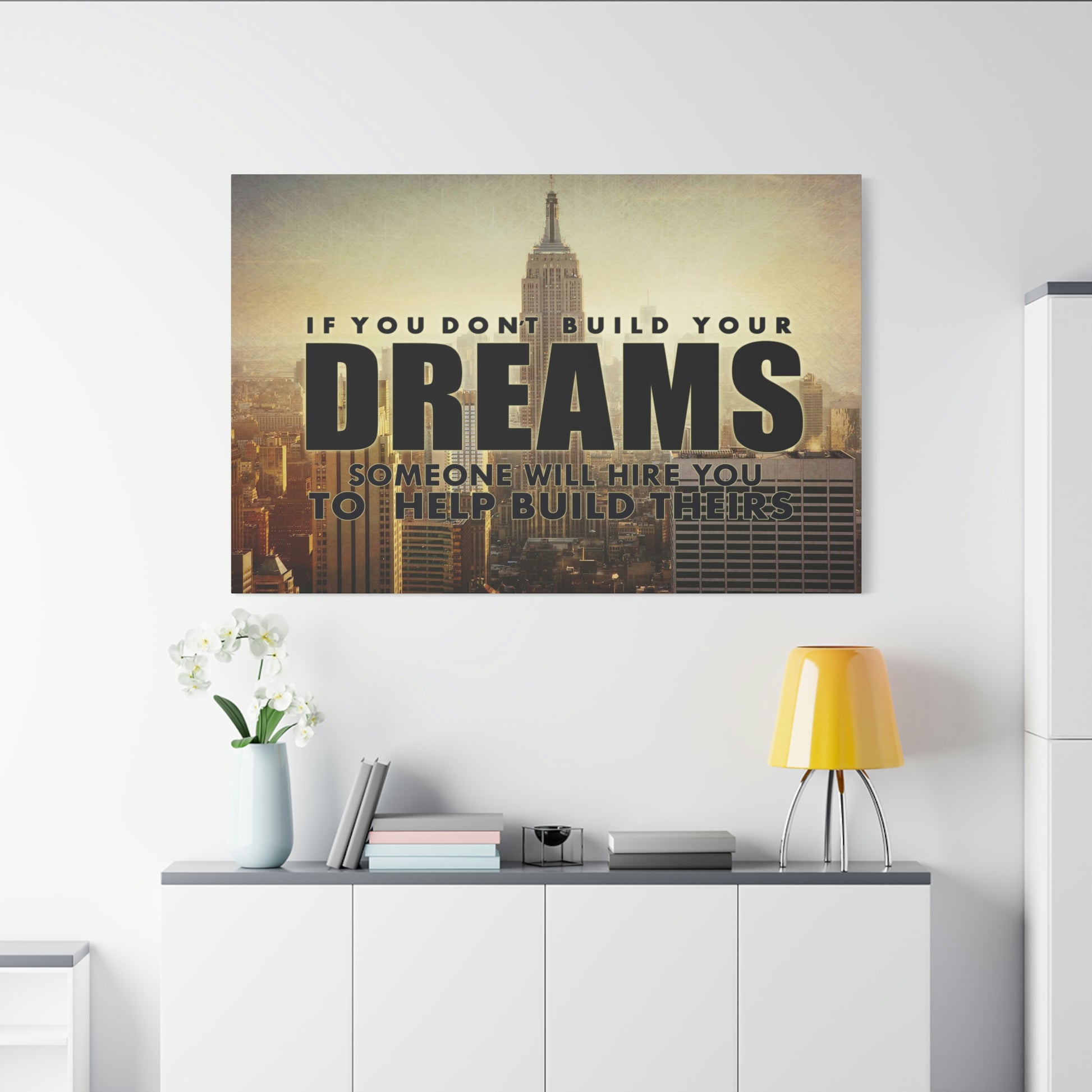 Build Your Dreams | Canvas | Hustle House Prints