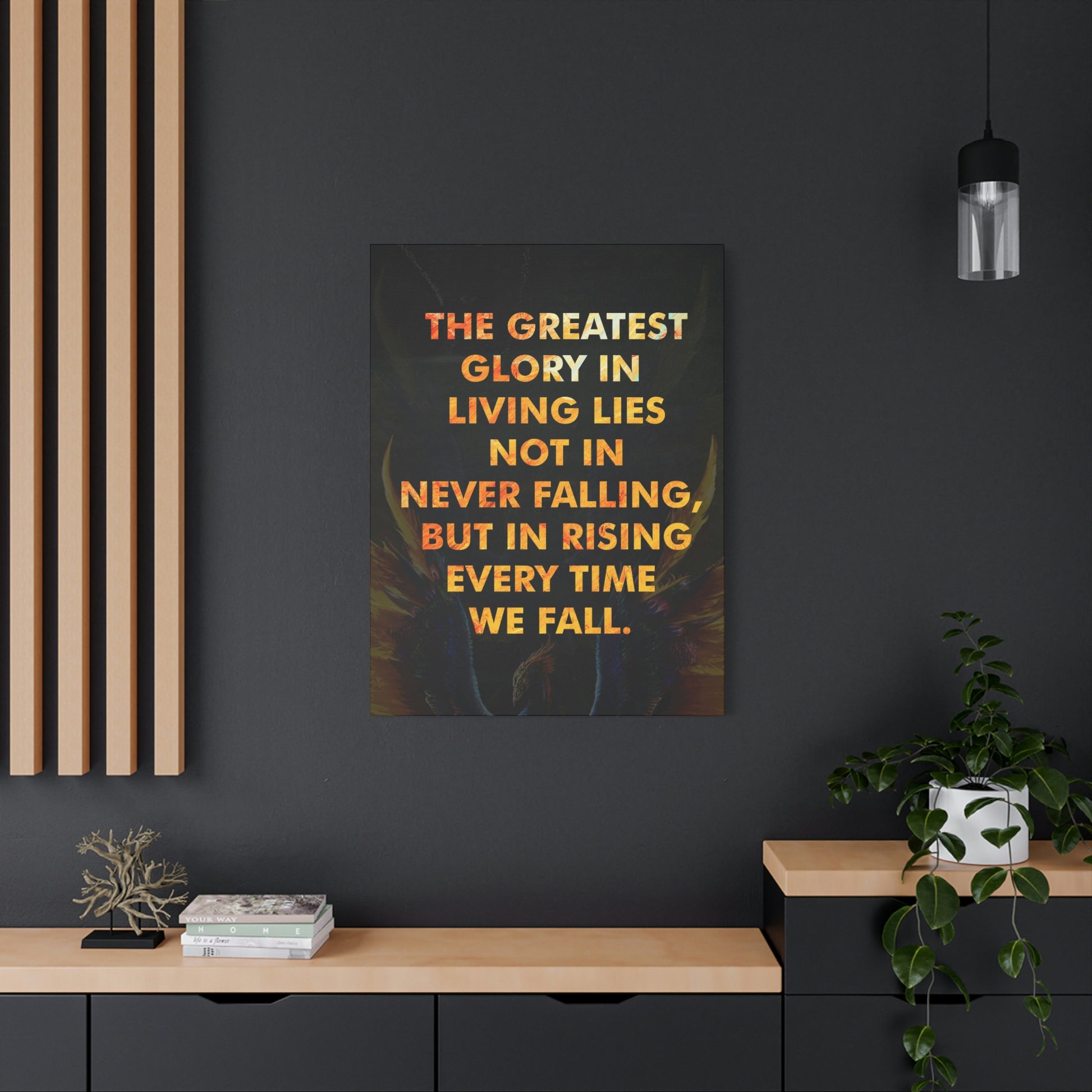 The Greatest Glory In Living | Canvas | Hustle House Prints