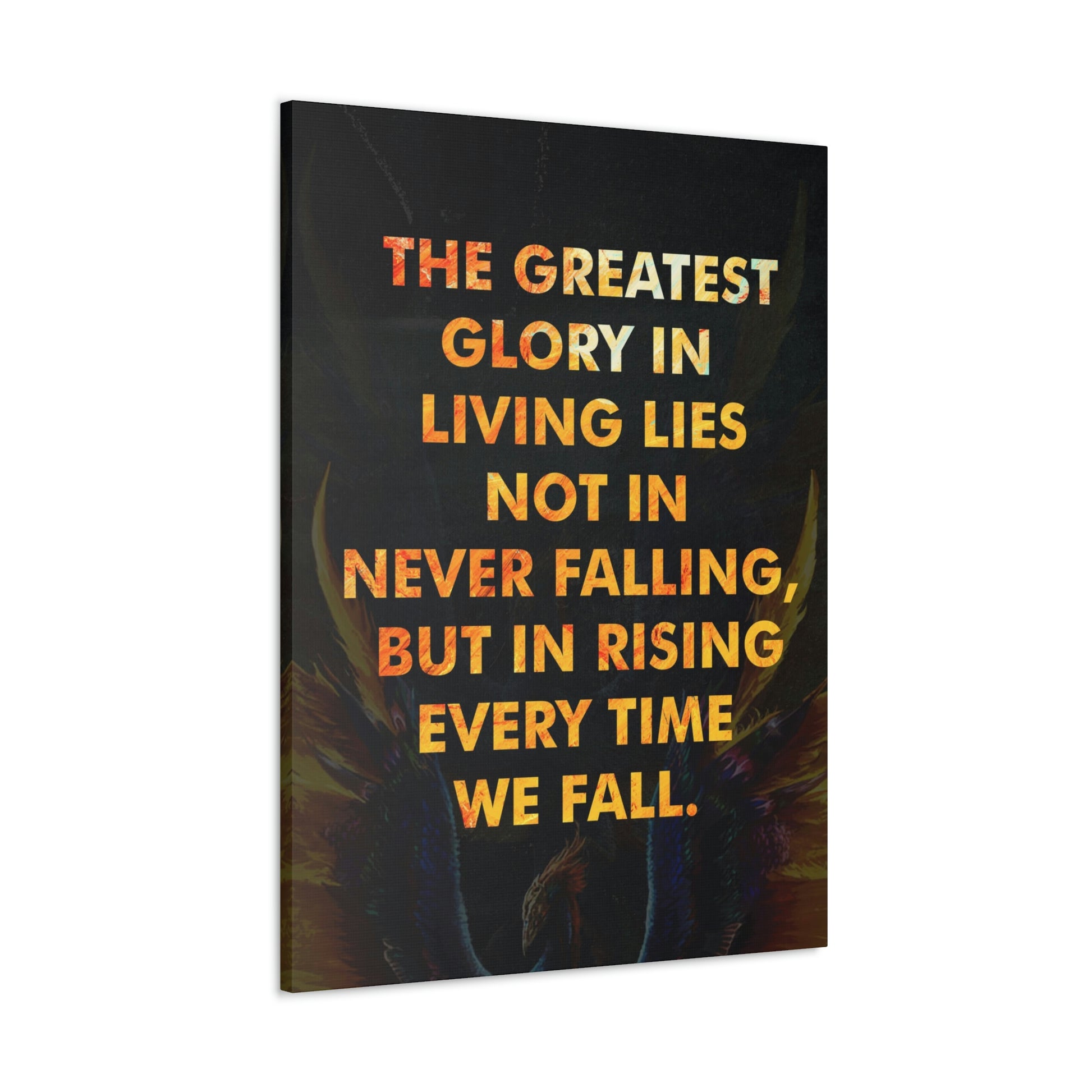 The Greatest Glory In Living | Canvas | Hustle House Prints