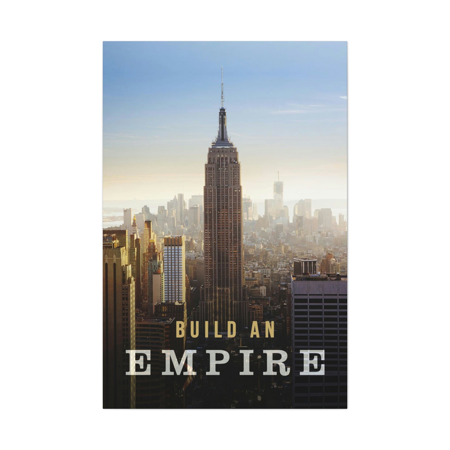Build An Empire | Canvas | Hustle House Prints