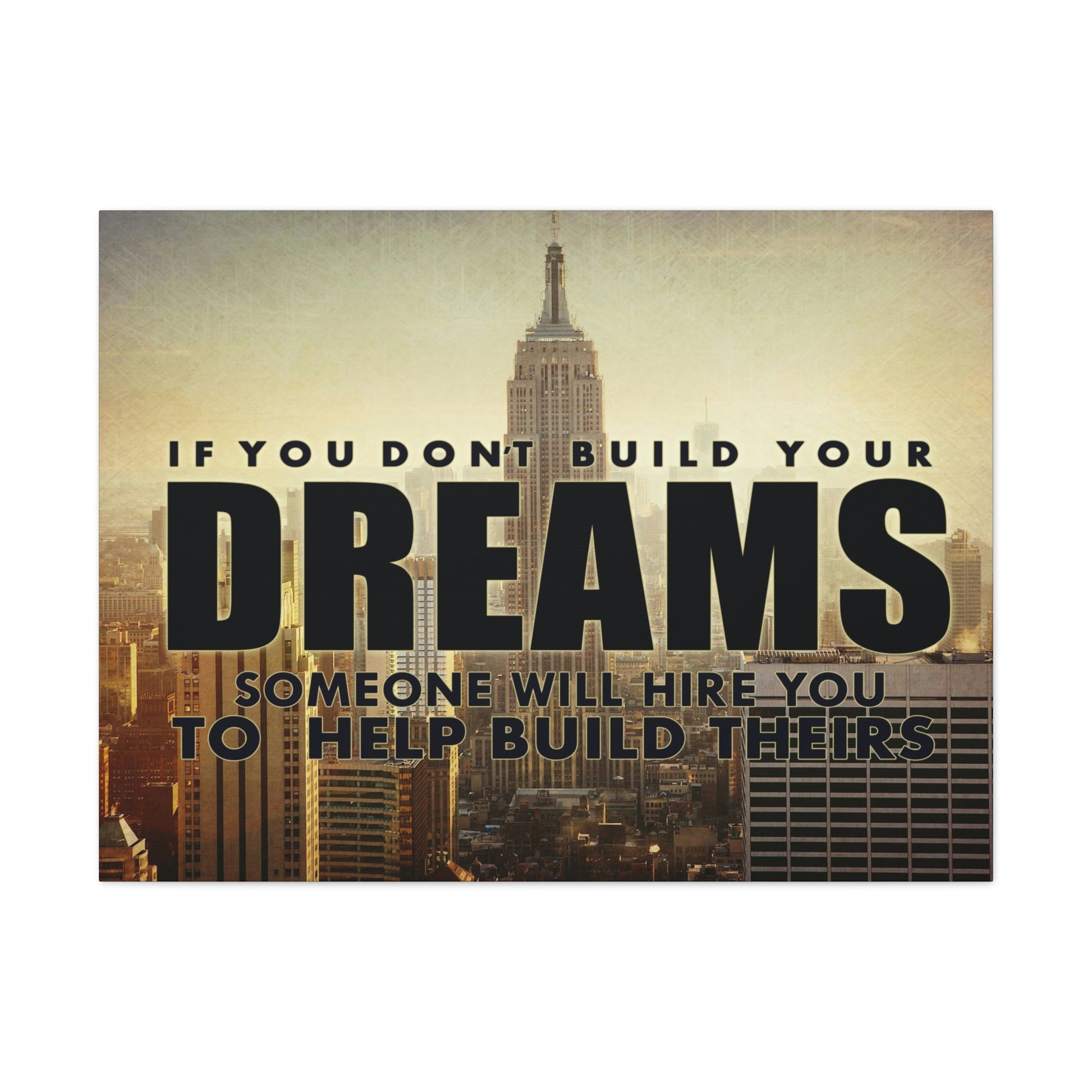 Build Your Dreams | Canvas | Hustle House Prints