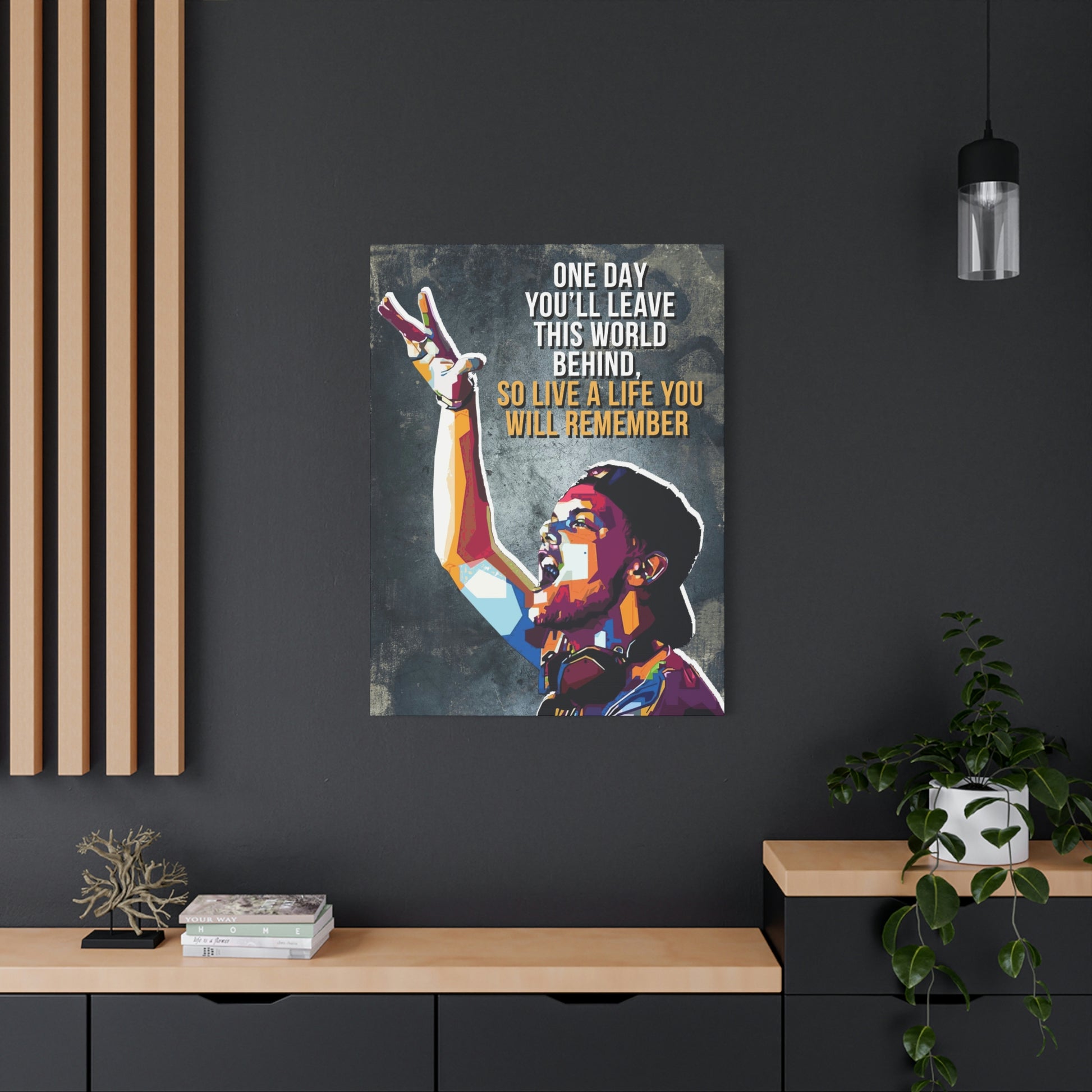 Live A Life You Will Remember | Canvas | Hustle House Prints