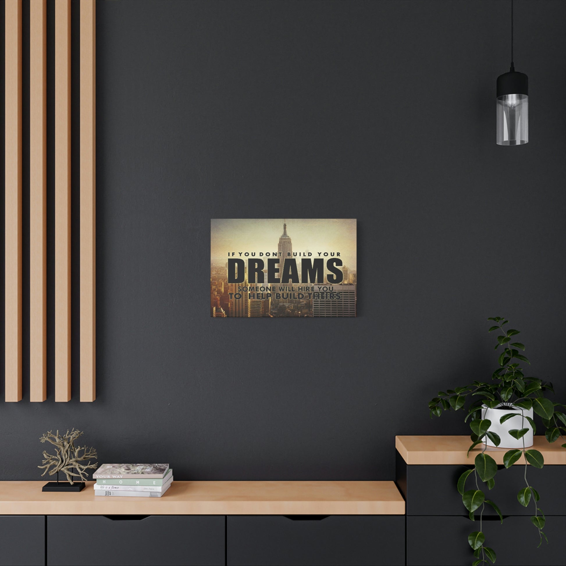Build Your Dreams | Canvas | Hustle House Prints