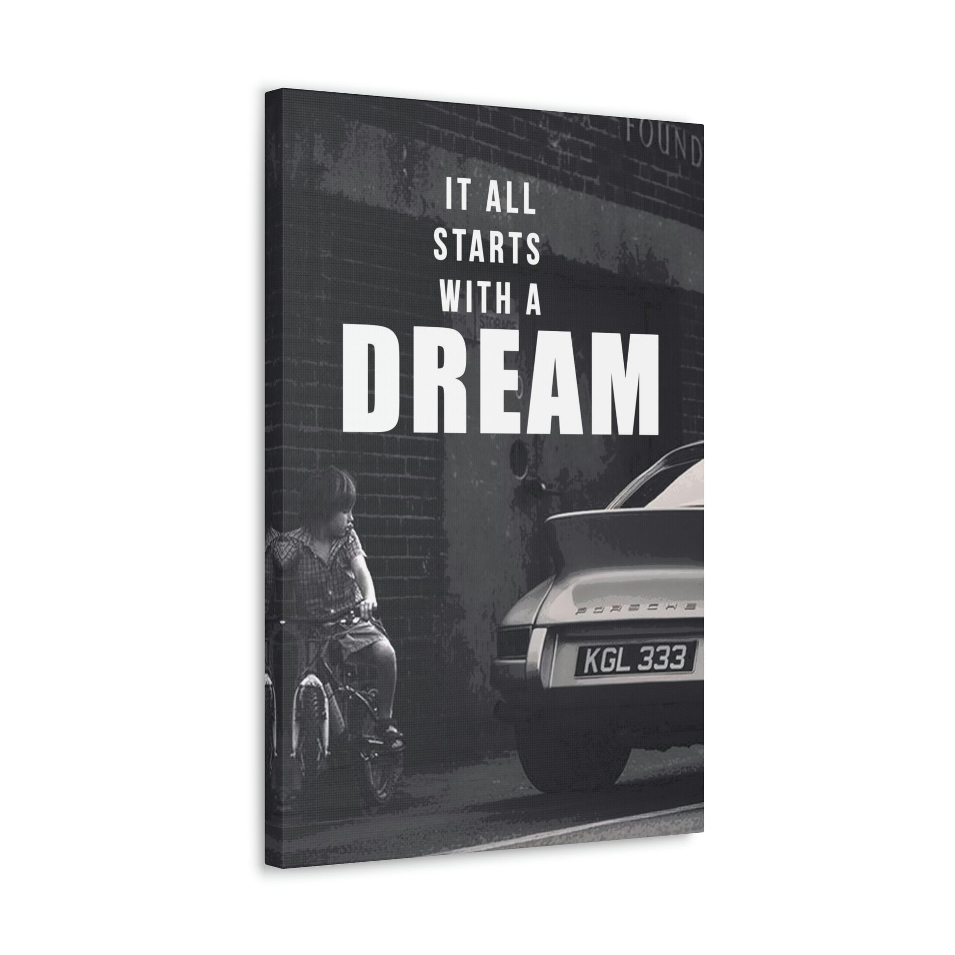It All Starts With A Dream - Porsche | Canvas | Hustle House Prints