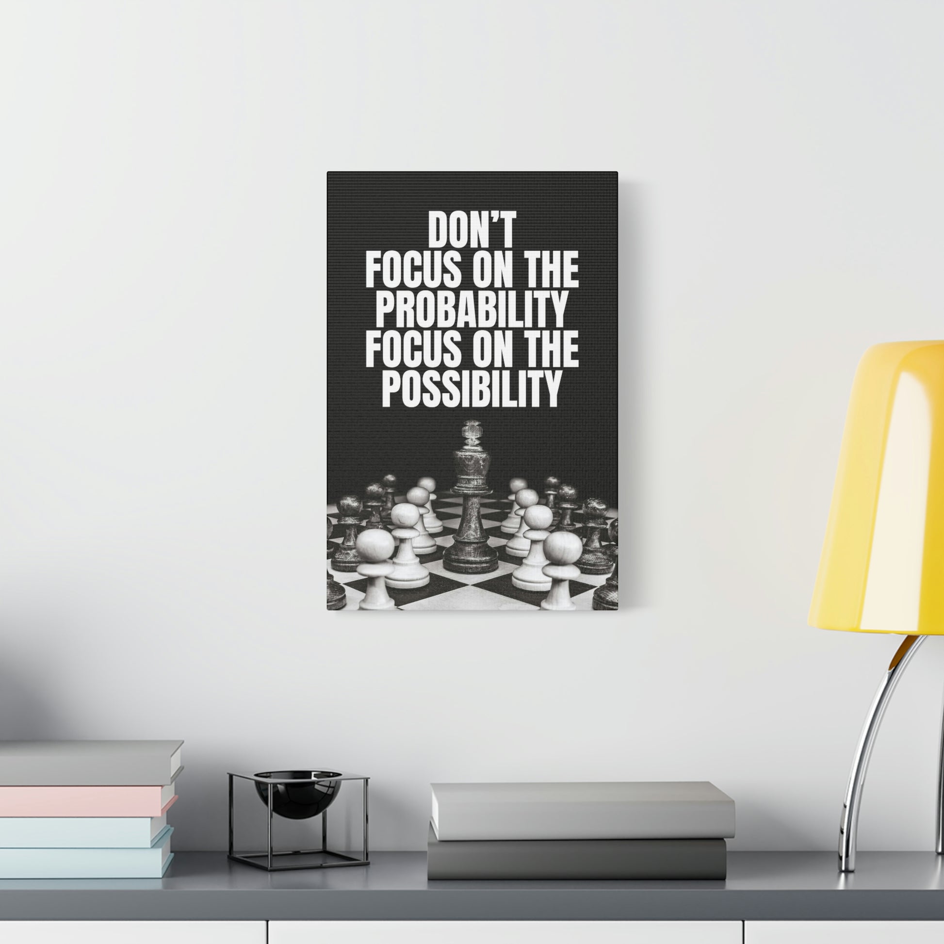 Focus On The Possibility | Canvas | Hustle House Prints