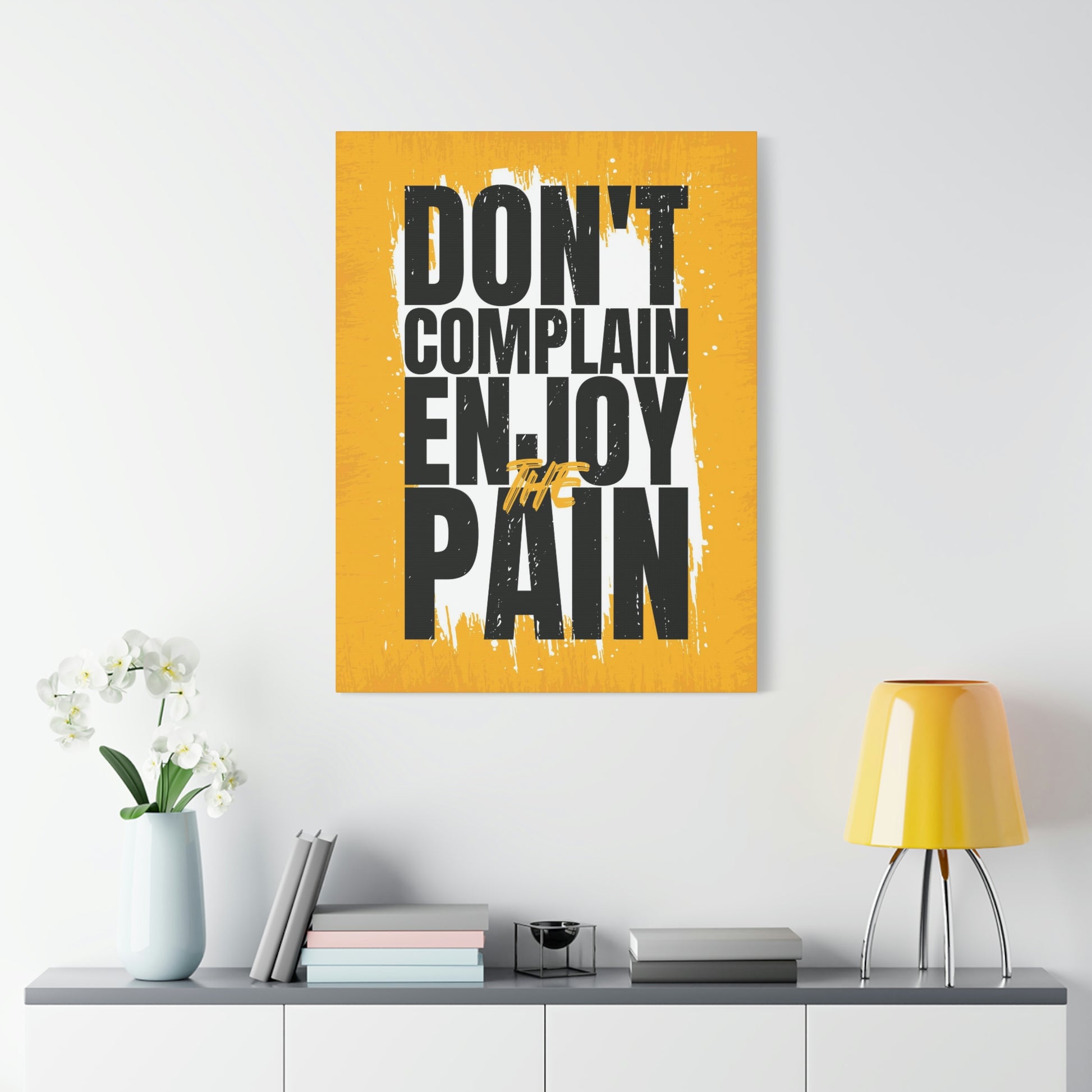 Don't Complain | Canvas | Hustle House Prints