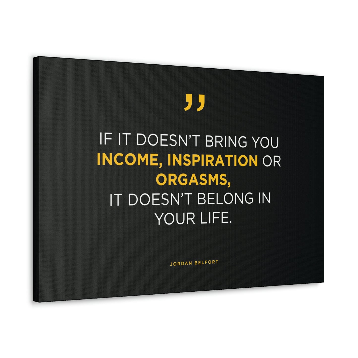 Income, Inspiration & Orgasms | Canvas | Hustle House Prints