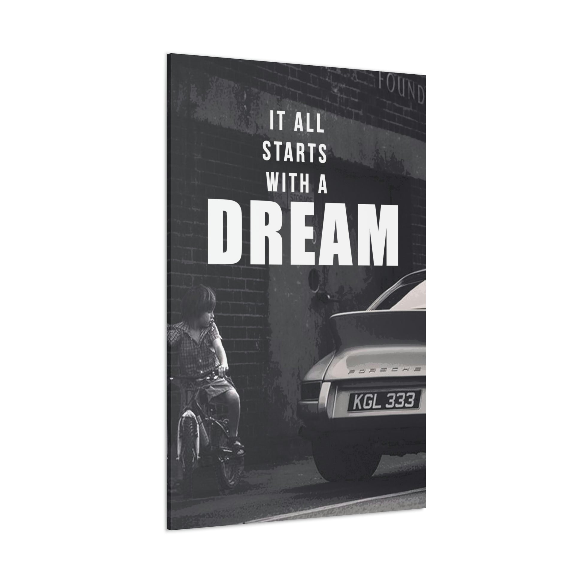 It All Starts With A Dream - Porsche | Canvas | Hustle House Prints